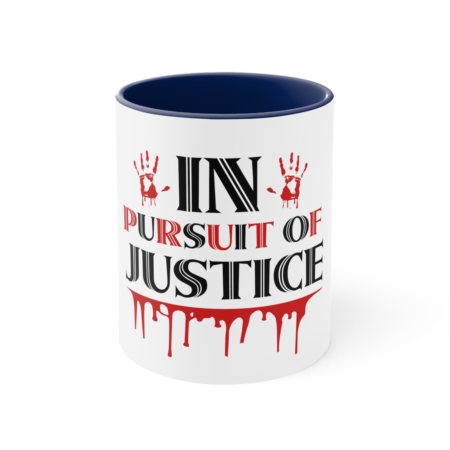 In Pursuit Of Justice Coffee Mug