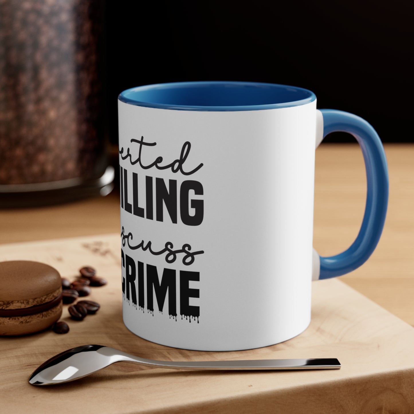 Introverted But Willing To Discuss True Crime Coffee Mug