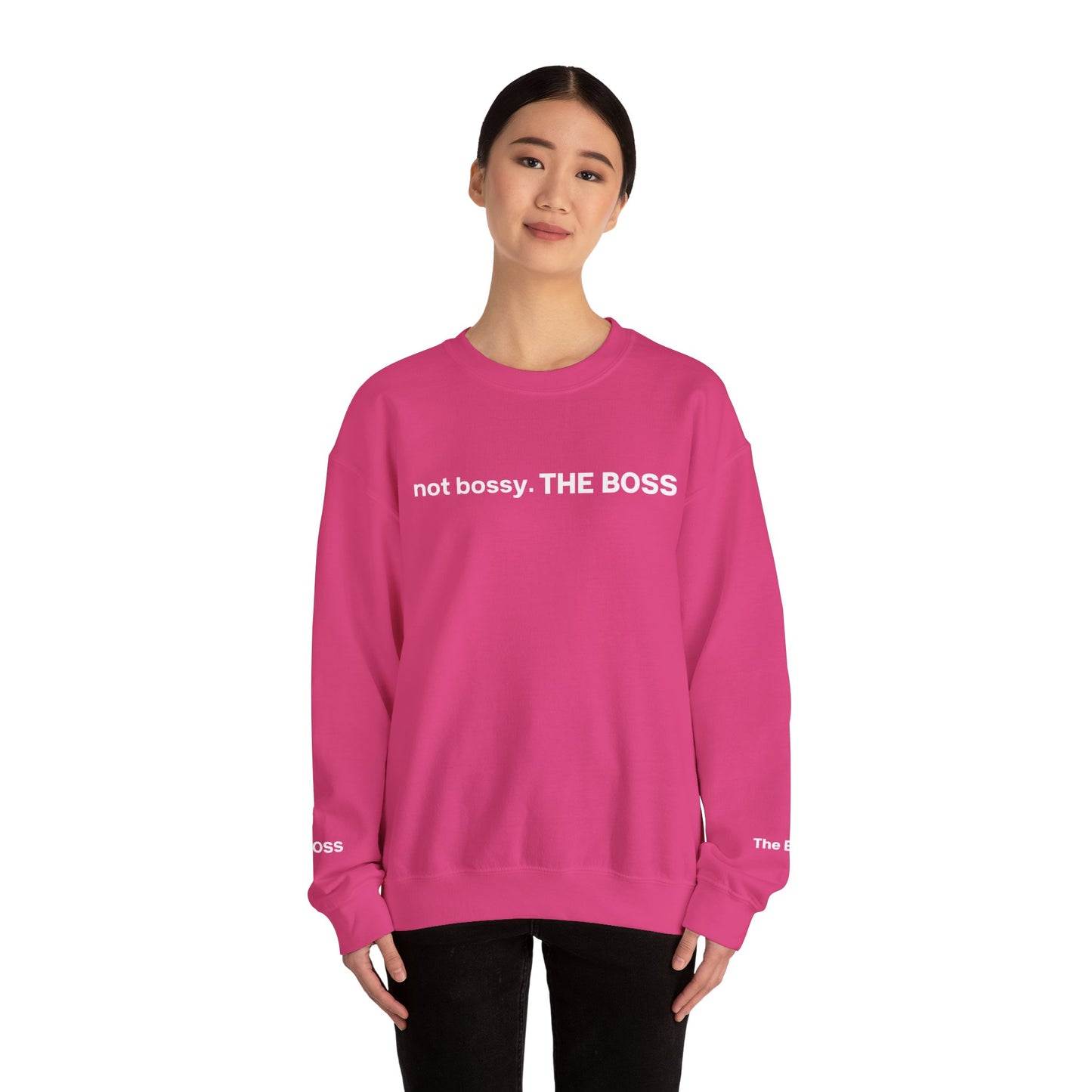 Not bossy. THE BOSS Unisex Crewneck Sweatshirt