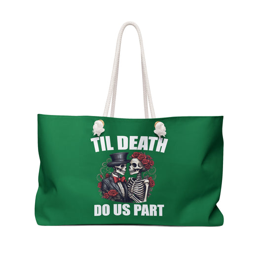 Till death Do Us Part Bag