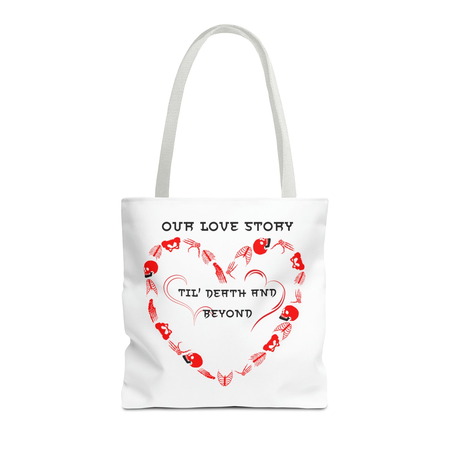 Our Love Story Til' Death And Beyond Tote Bag