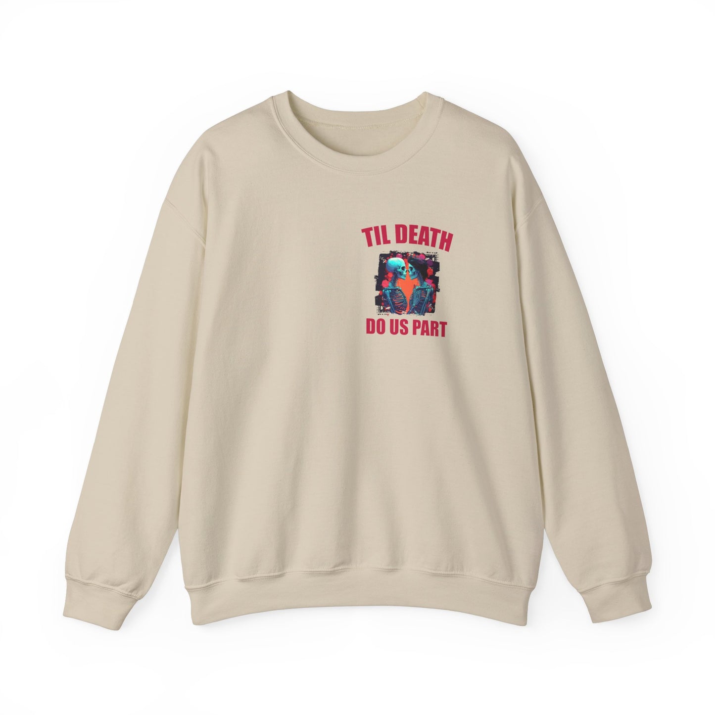 Til' Death Do Us Part Unisex Crewneck Sweatshirt