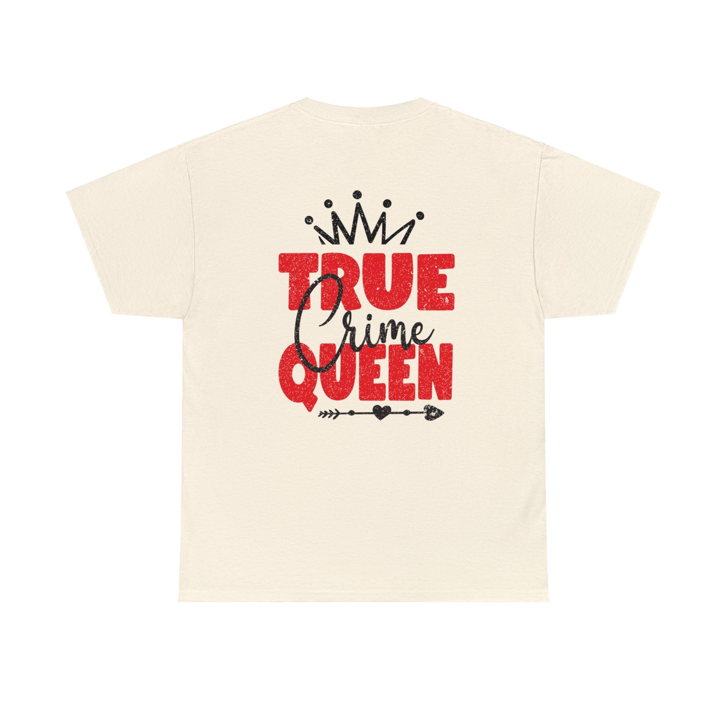 True Crime Queen Cotton Tee