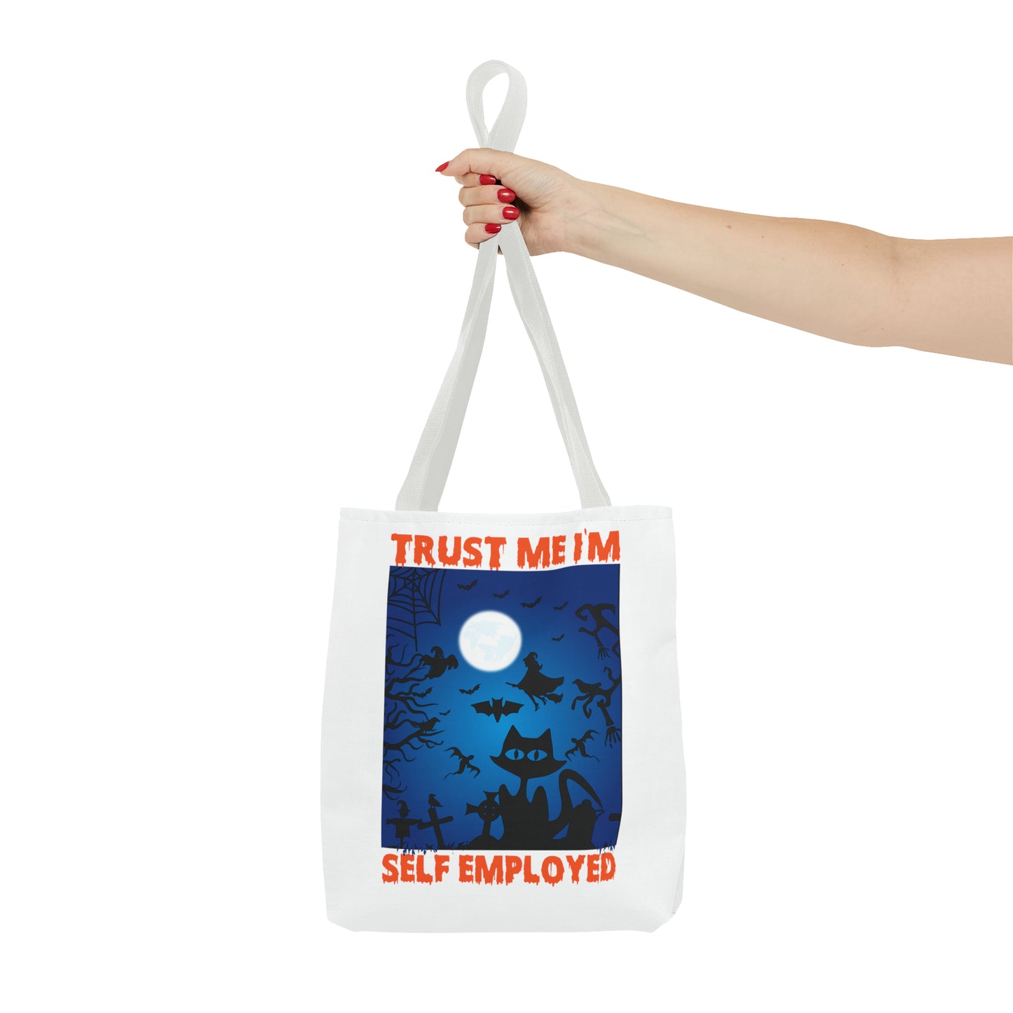 Trust Me I'm Self Employed Tote Bag (AOP)