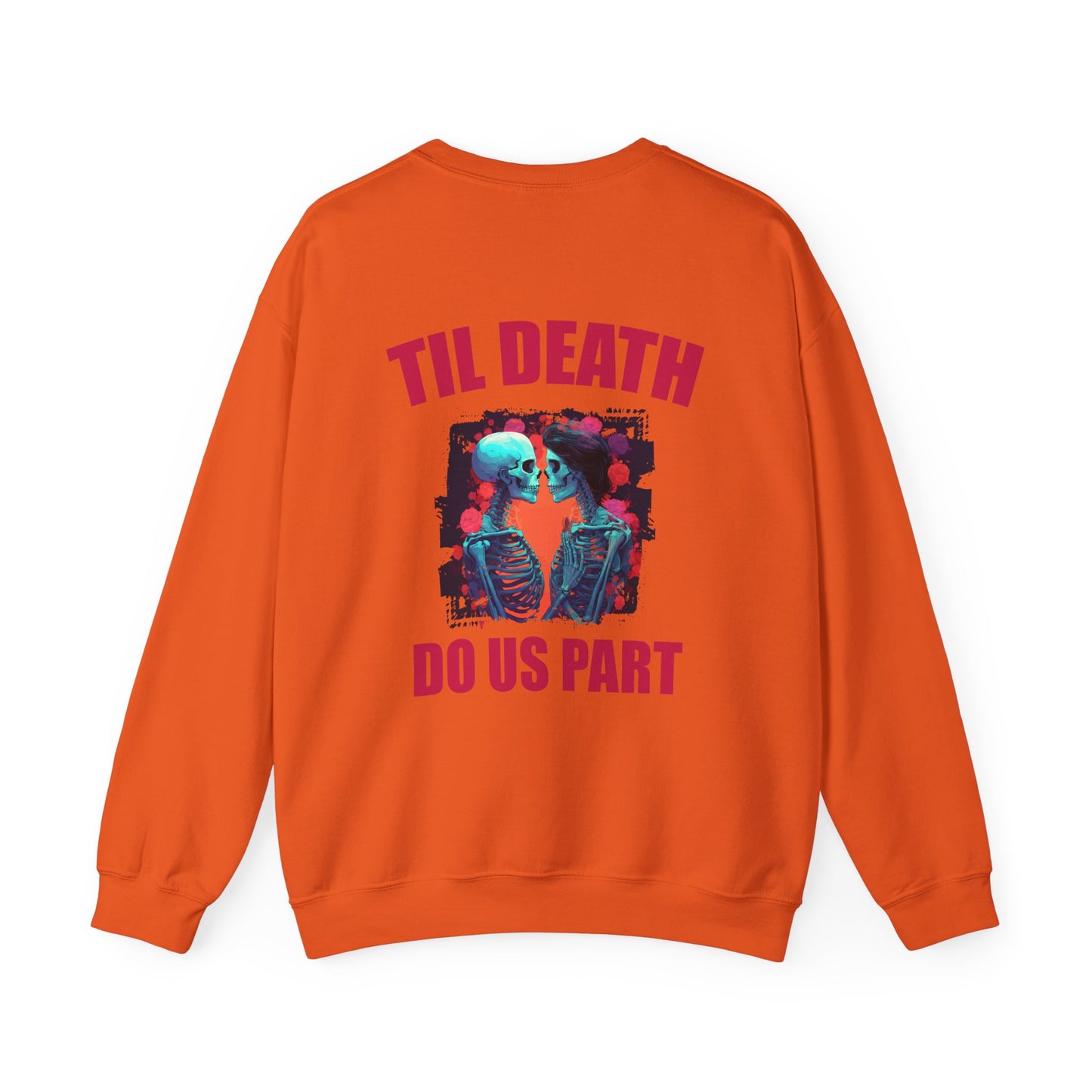 Til' Death Do Us Part Unisex Crewneck Sweatshirt