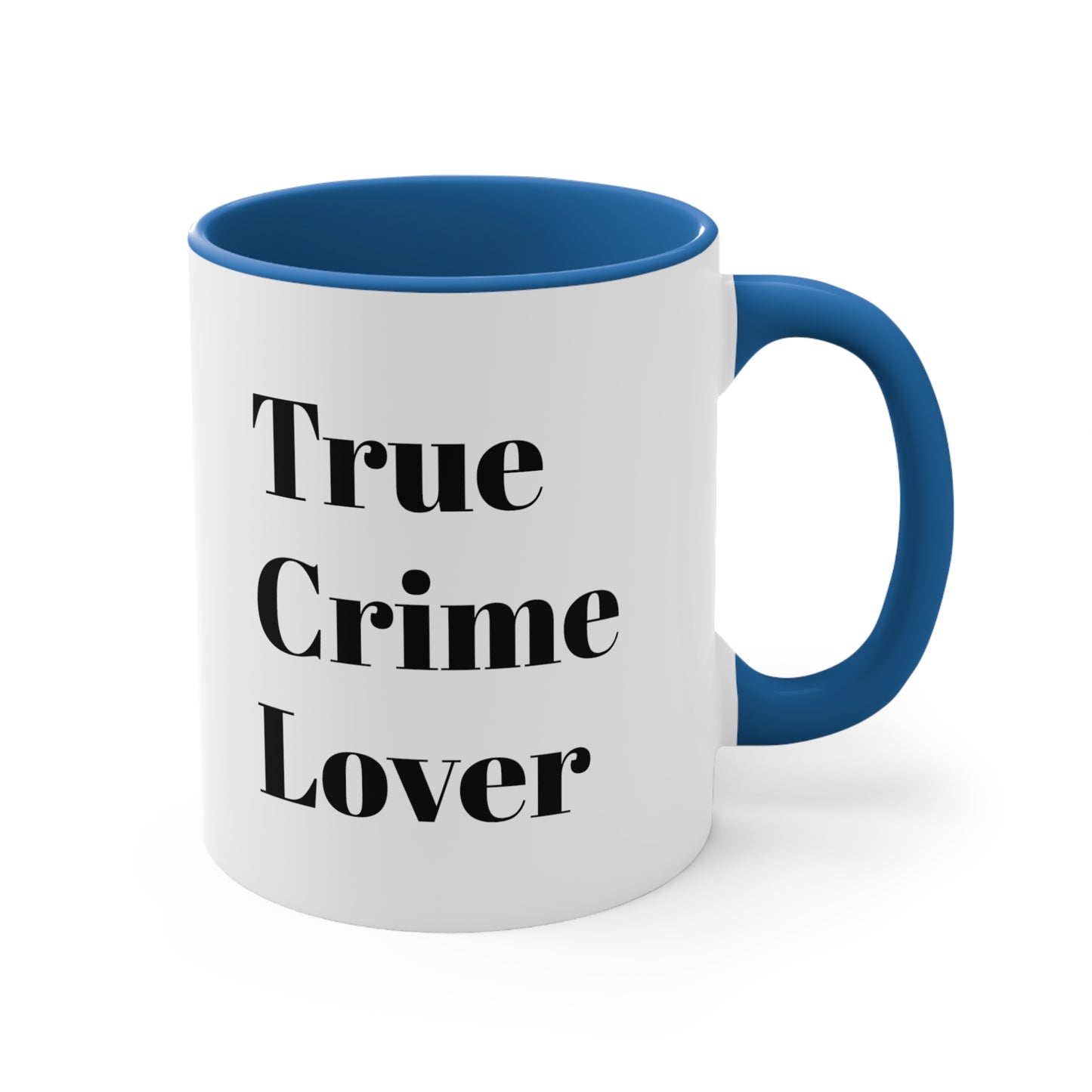 True Crime Lover Coffee Mug