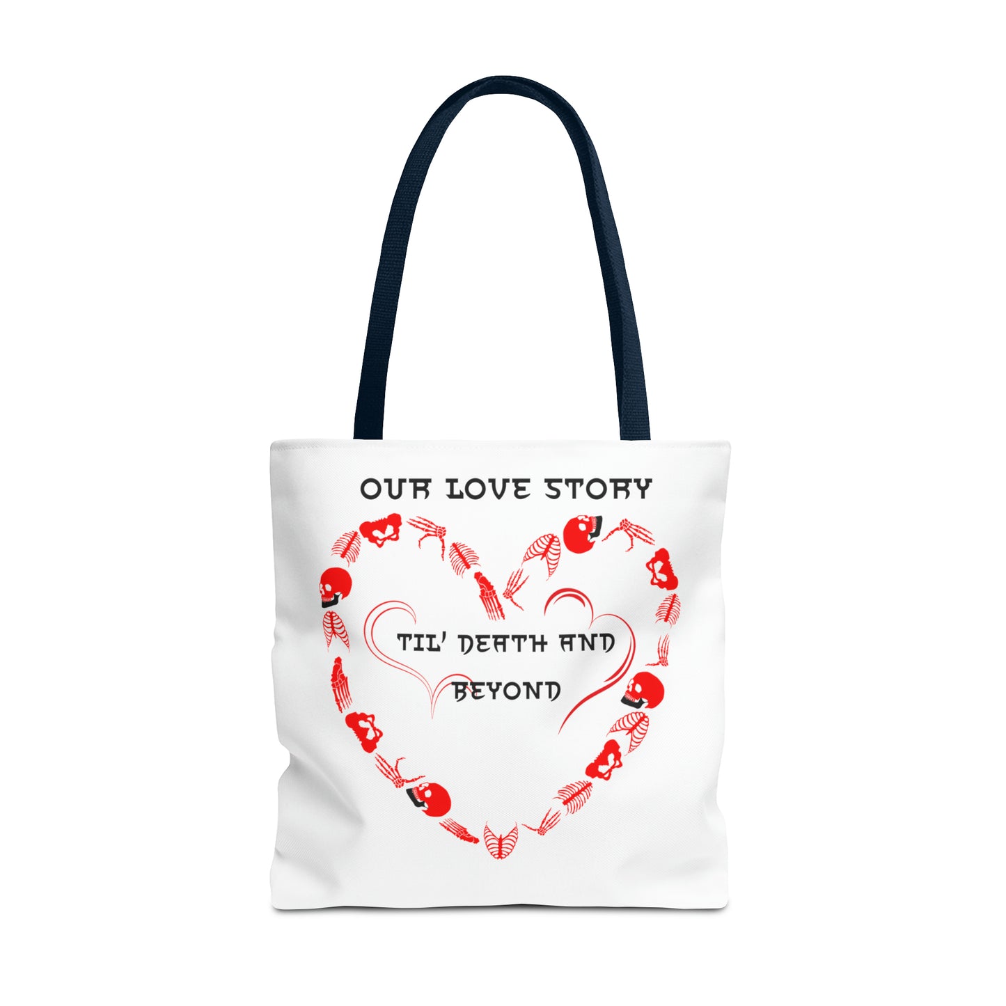 Our Love Story Til' Death And Beyond Tote Bag