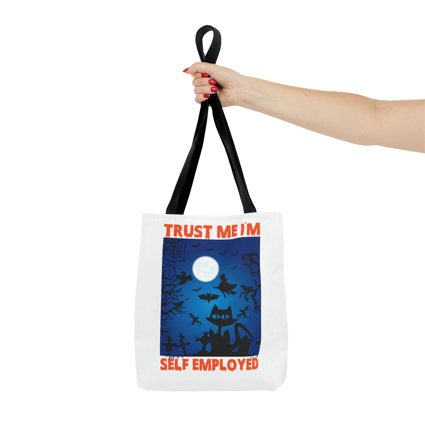 Trust Me I'm Self Employed Tote Bag (AOP)