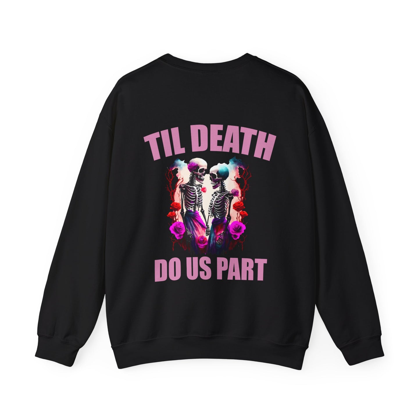 Til' Death Do Us Part Unisex Crewneck Sweatshirt