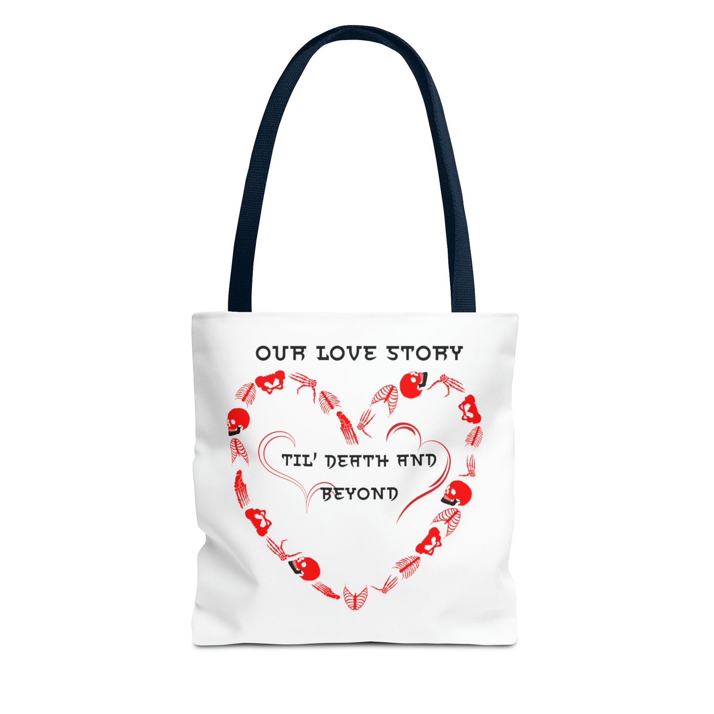 Our Love Story Til' Death And Beyond Tote Bag