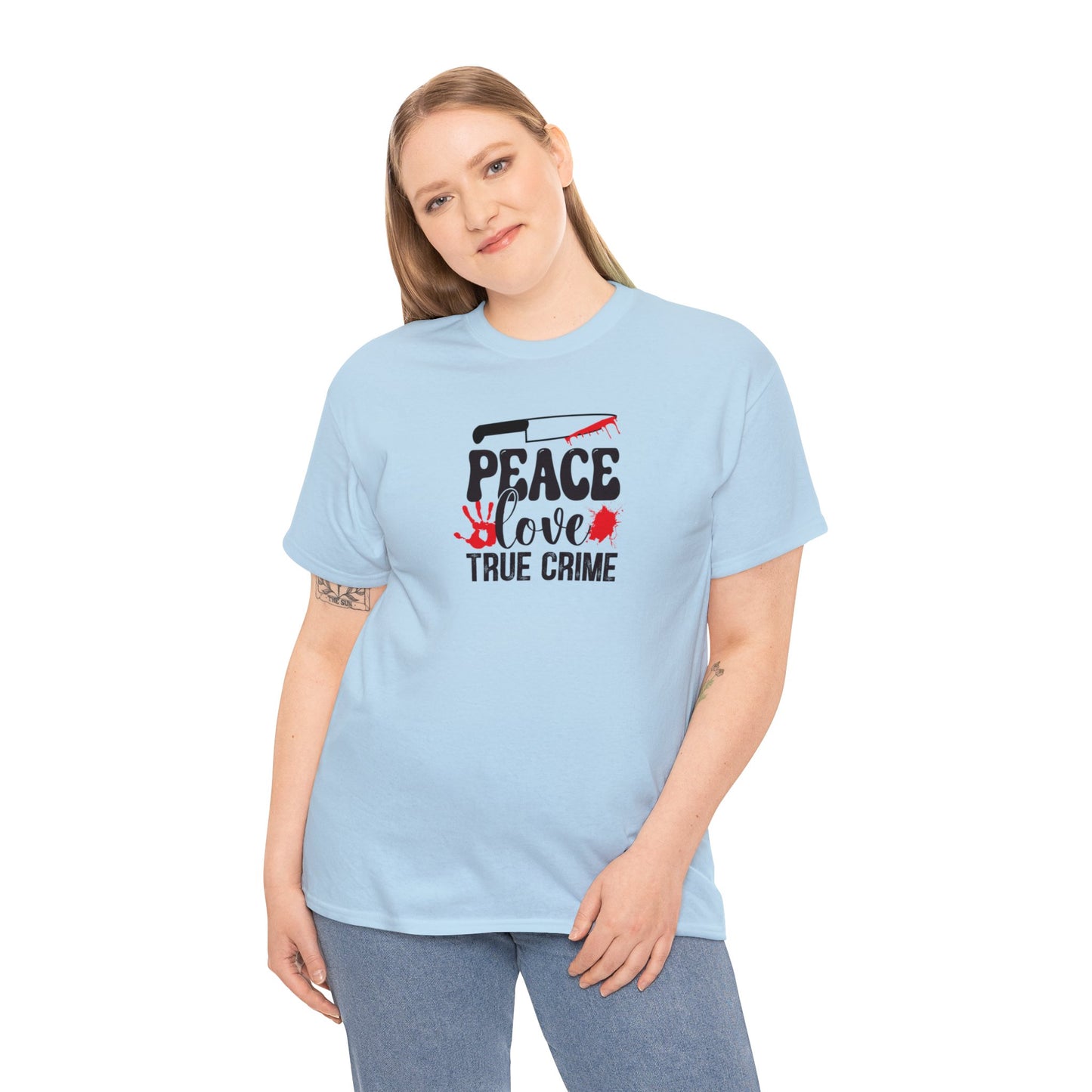 Peace Love And True Crime Cotton Tee