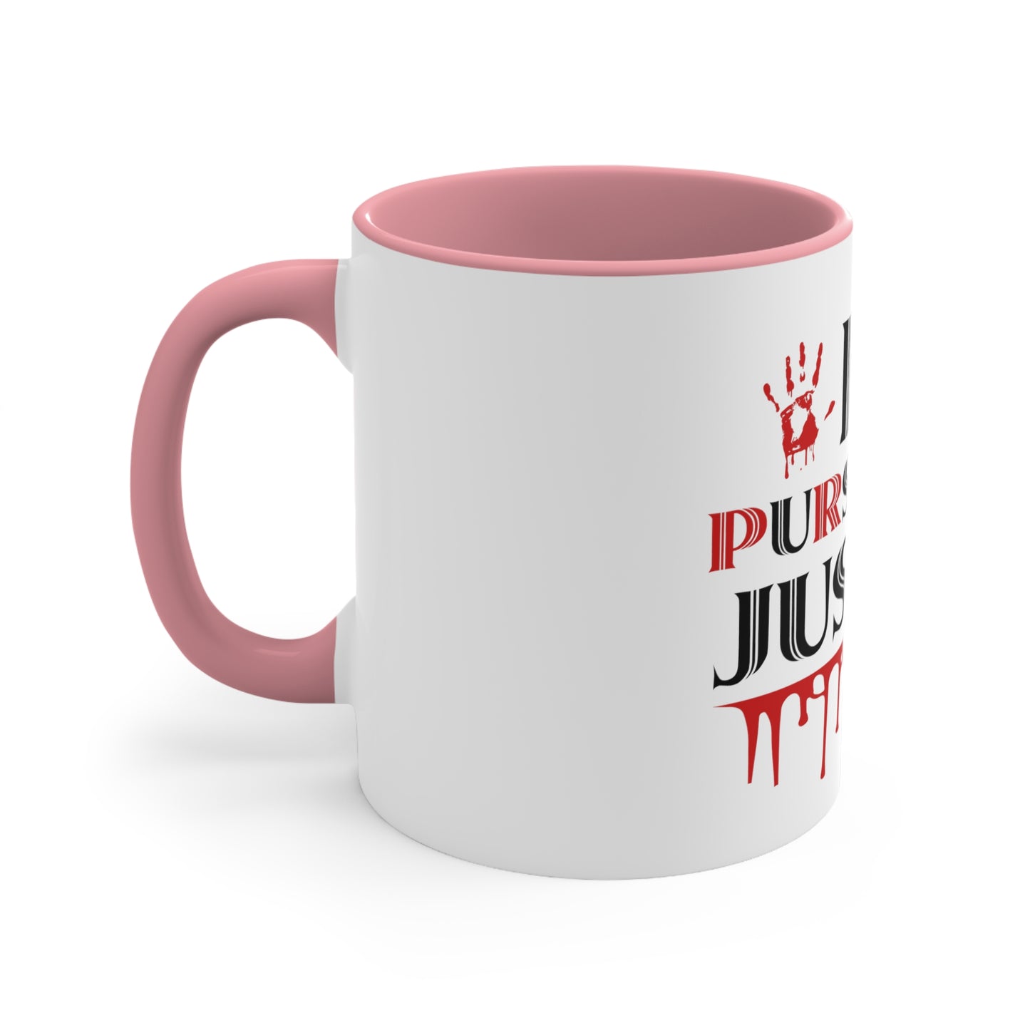 In Pursuit Of Justice Coffee Mug