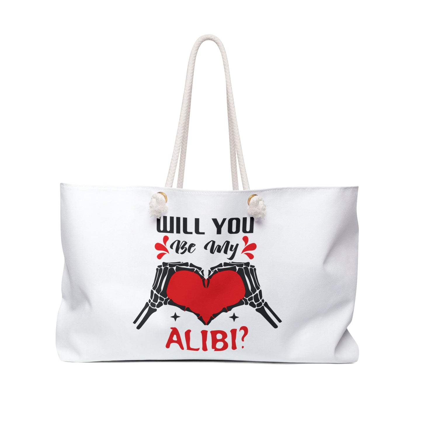 Will You Be My Aliby? Weekender Bag