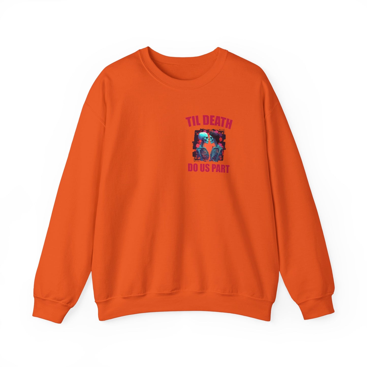 Til' Death Do Us Part Unisex Crewneck Sweatshirt