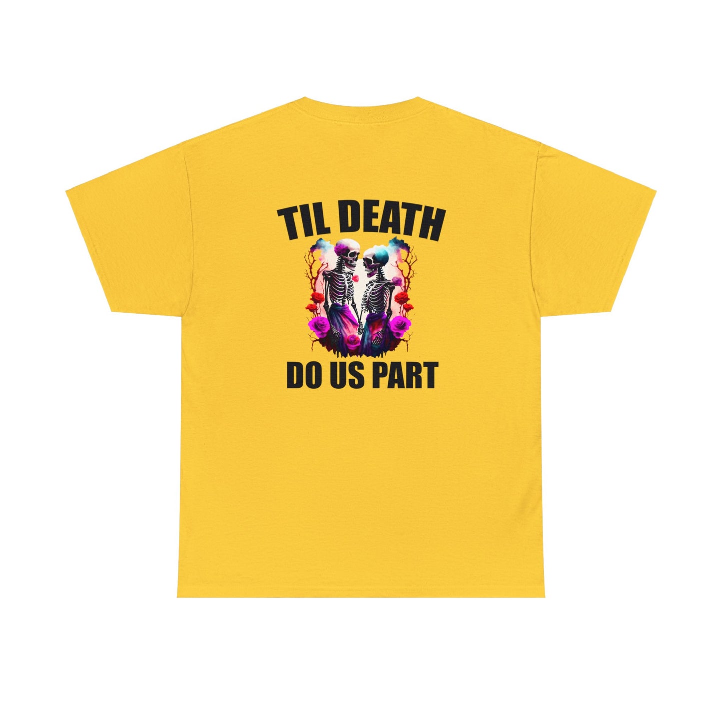 Til' Death Do Us Part Unisex Tee