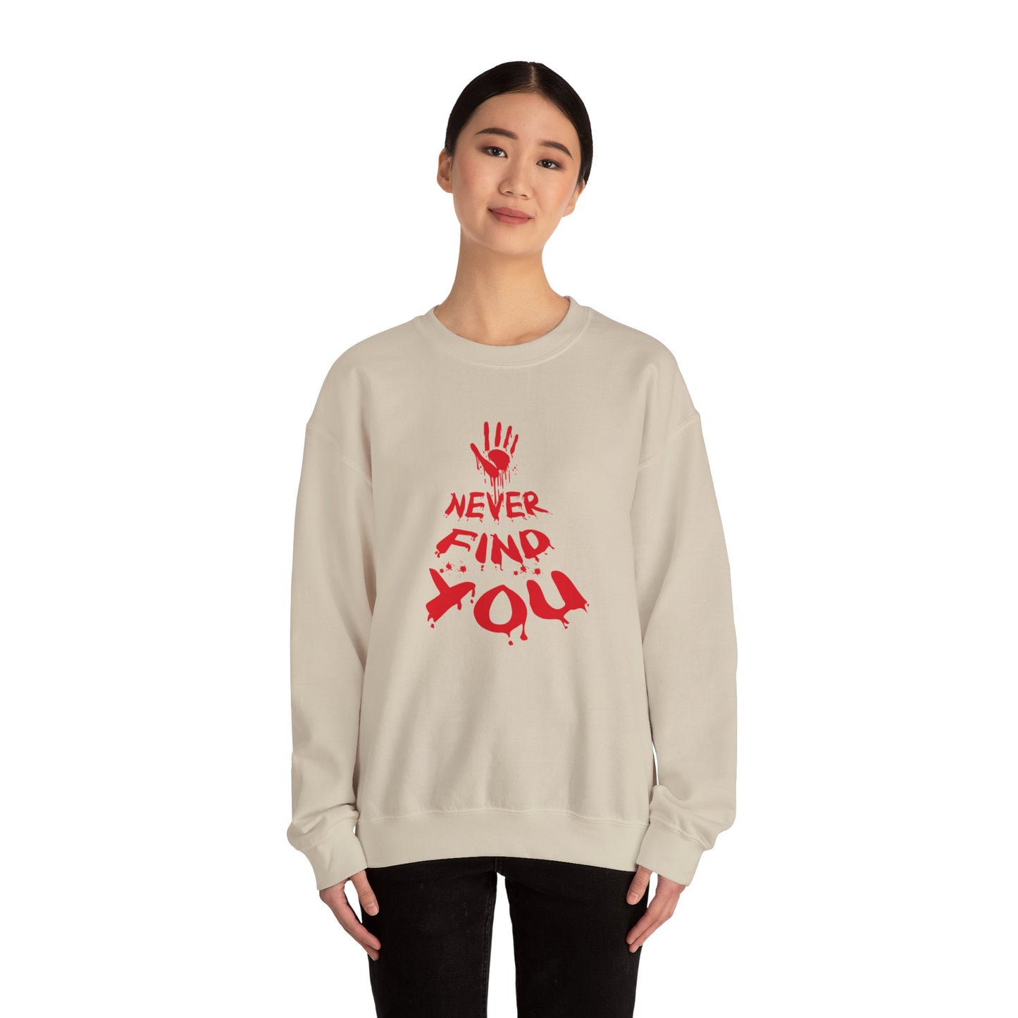 Never Find You Crewneck Sweatshirt