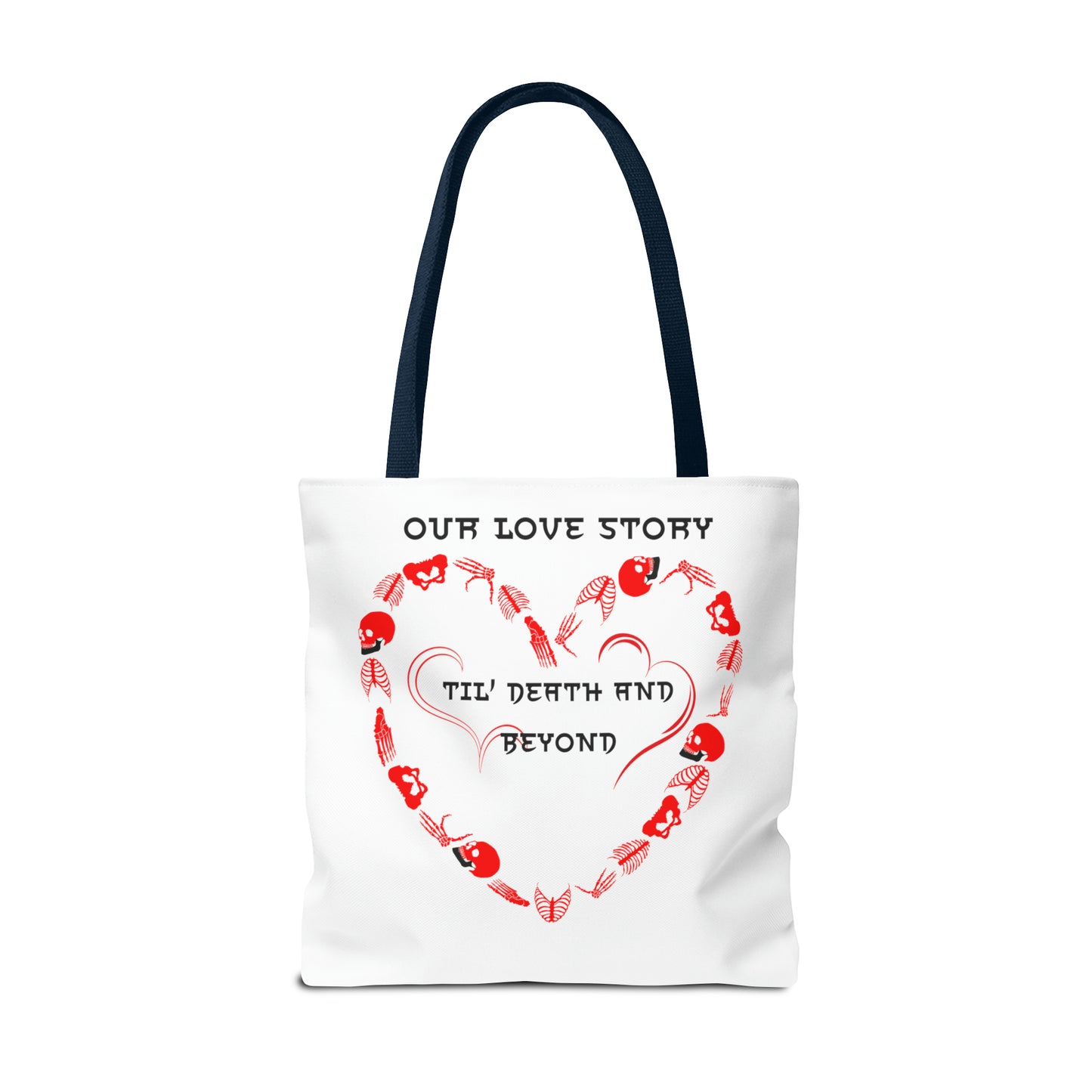 Our Love Story Til' Death And Beyond Tote Bag