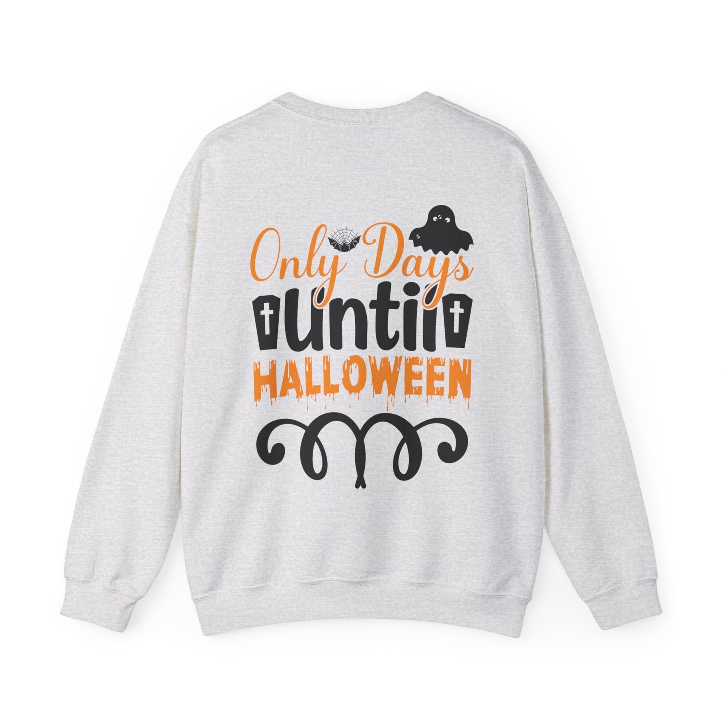 Only Days Until Halloween Unisex Sweatshirt