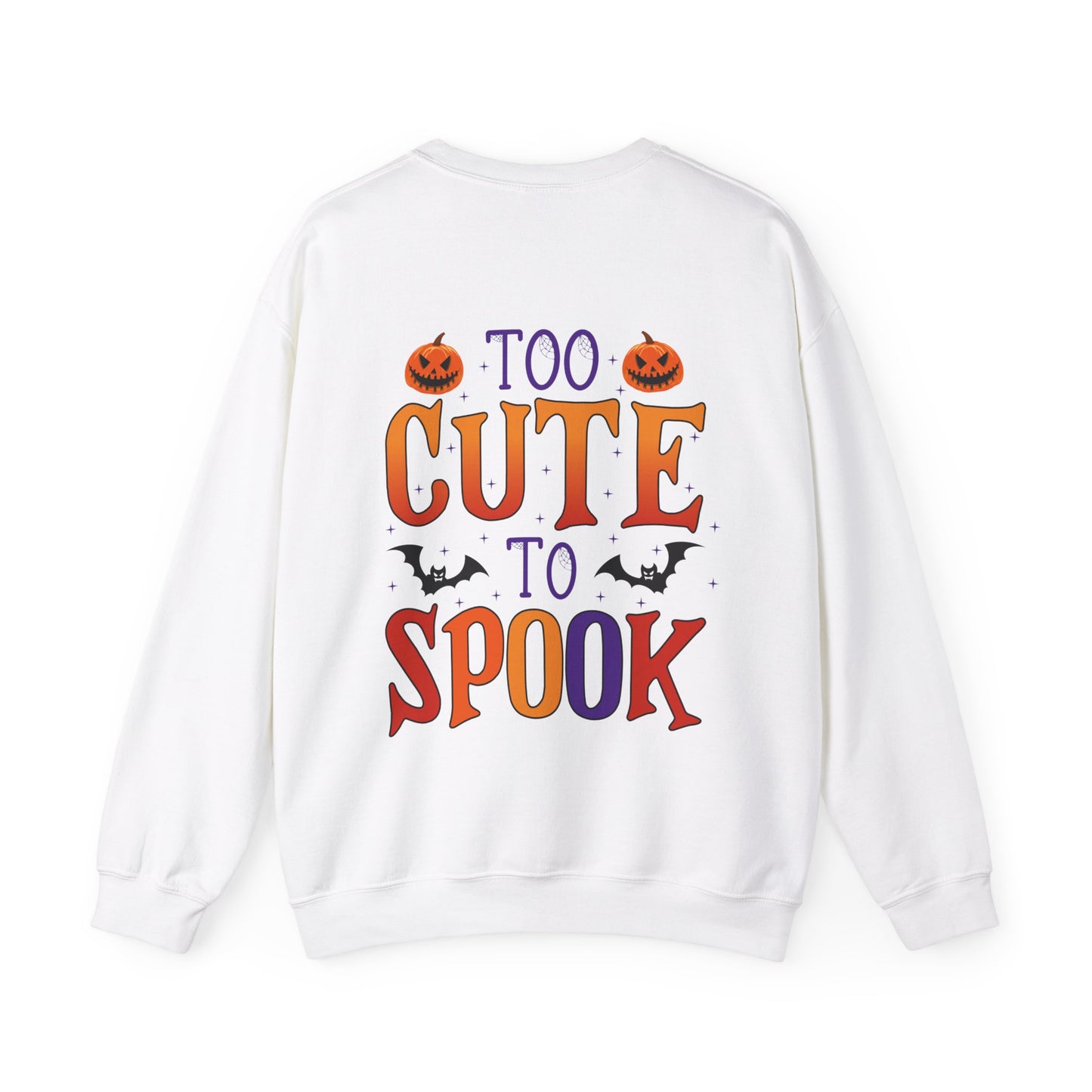 Too Cute To Spook Unisex Sweatshirt