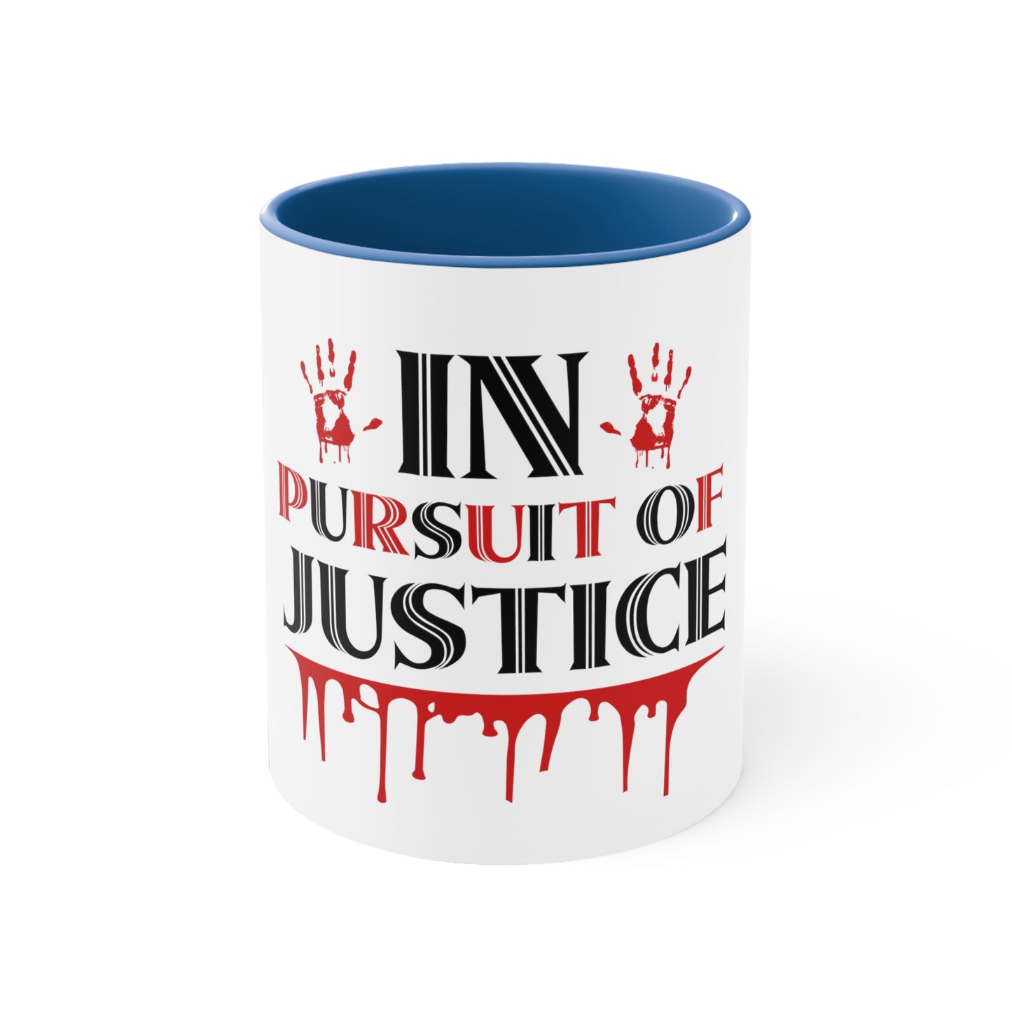 In Pursuit Of Justice Coffee Mug