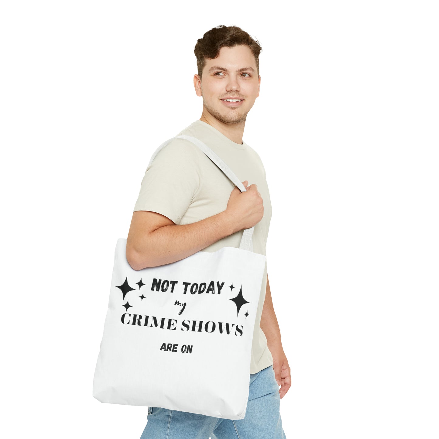 Not Today My Crime Shows Are On Tote Bag