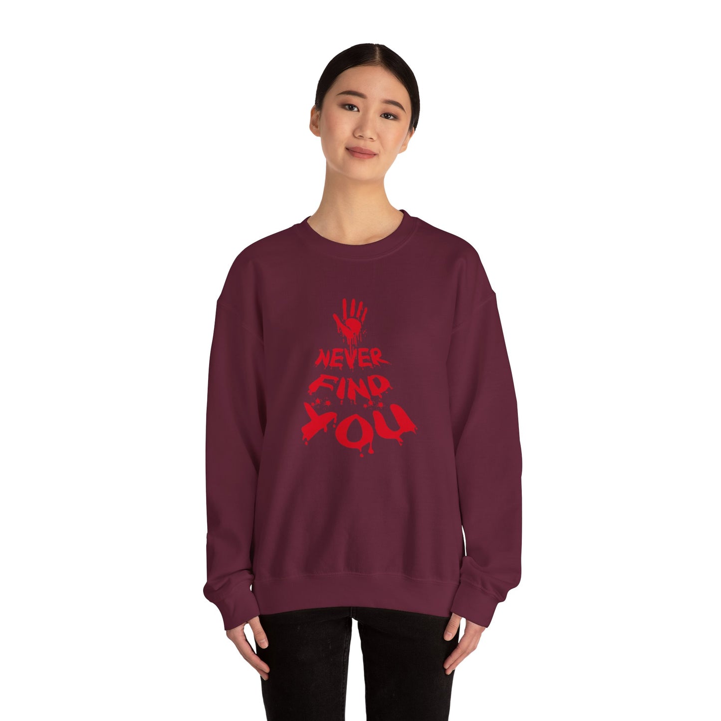 Never Find You Crewneck Sweatshirt