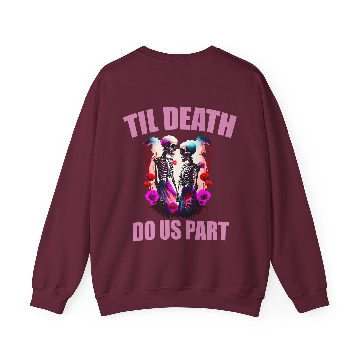 Til' Death Do Us Part Unisex Crewneck Sweatshirt