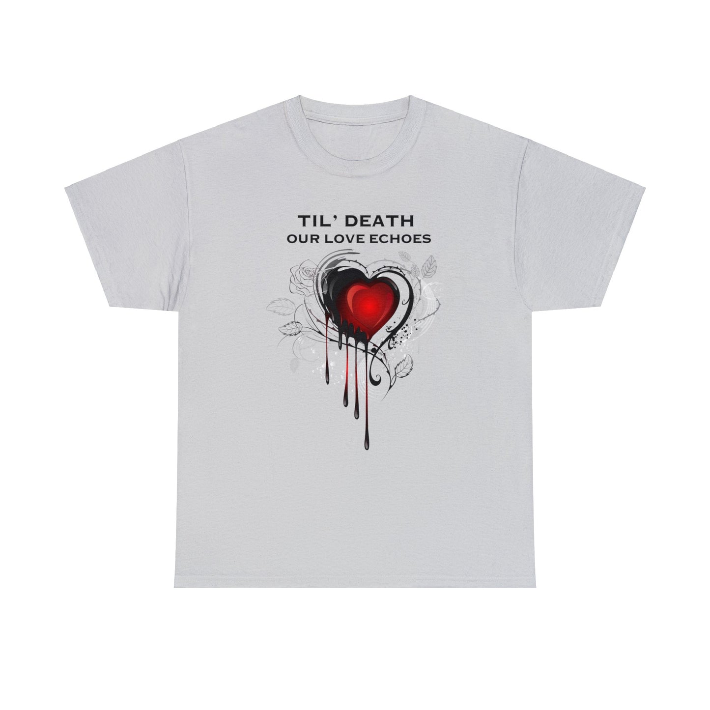 Til Death Our Love Echoes Unisex Tee