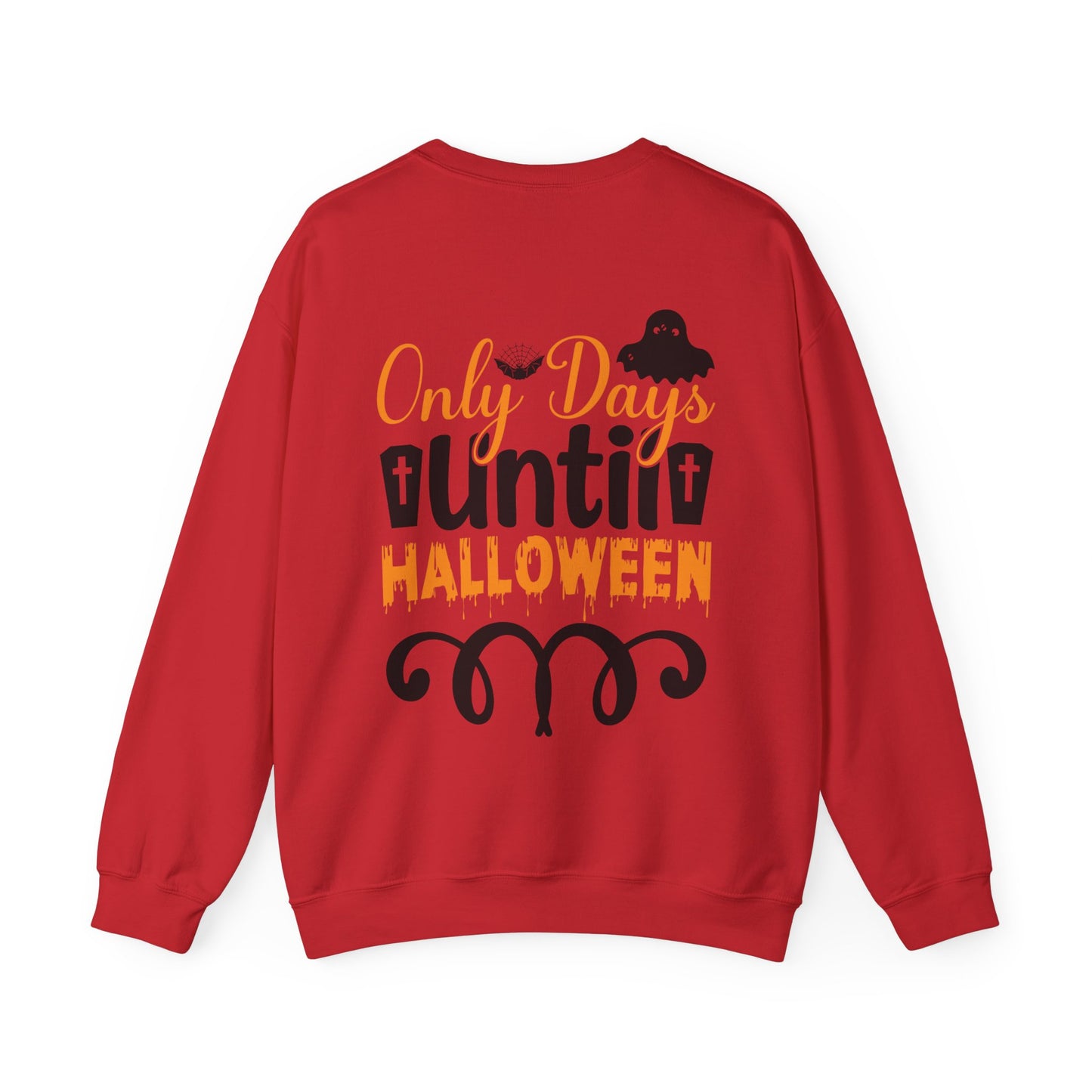 Only Days Until Halloween Unisex Sweatshirt