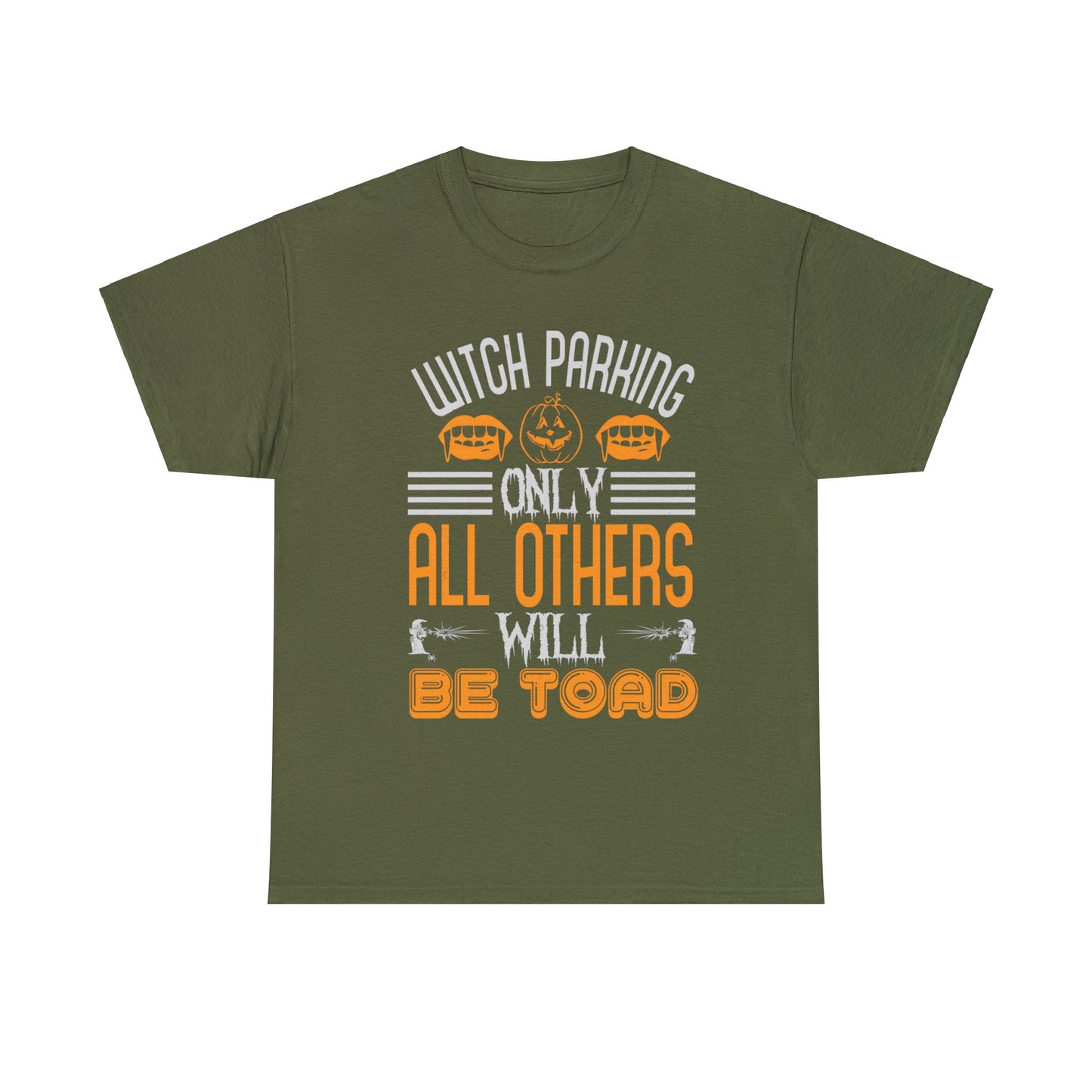 Witch Parking Only All Others Will Be Toad Unisex Tee