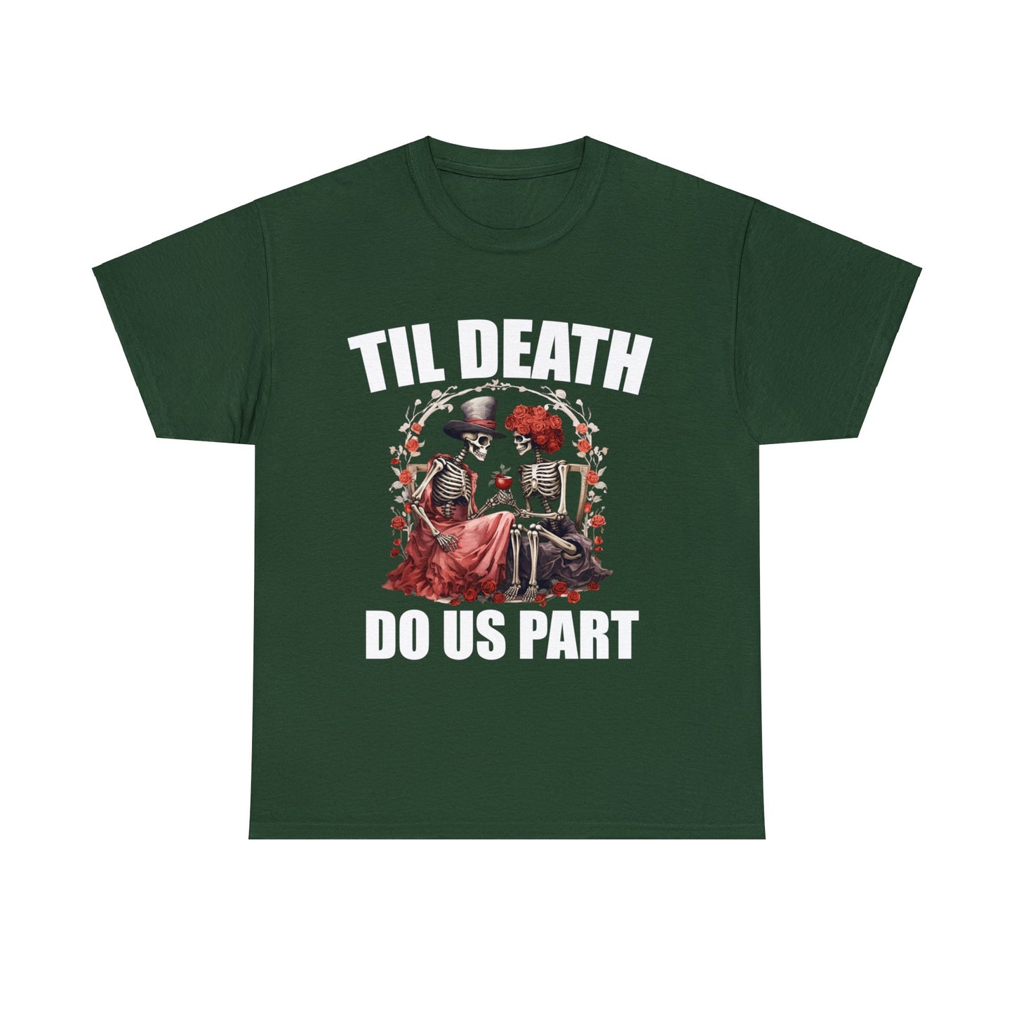 Til Death Do Us Part Cotton Tee