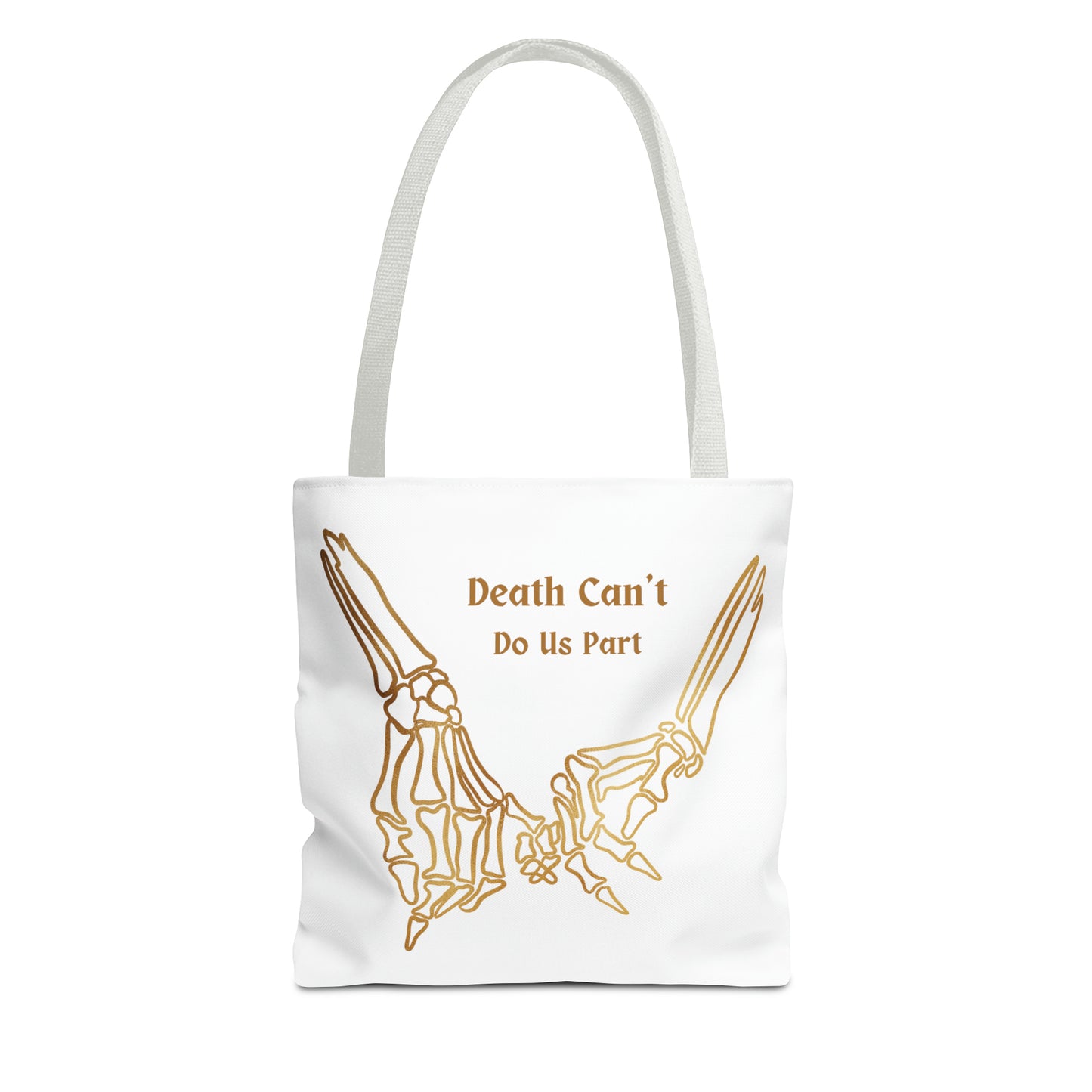 Death Can't Do Us Apart Tote Bag