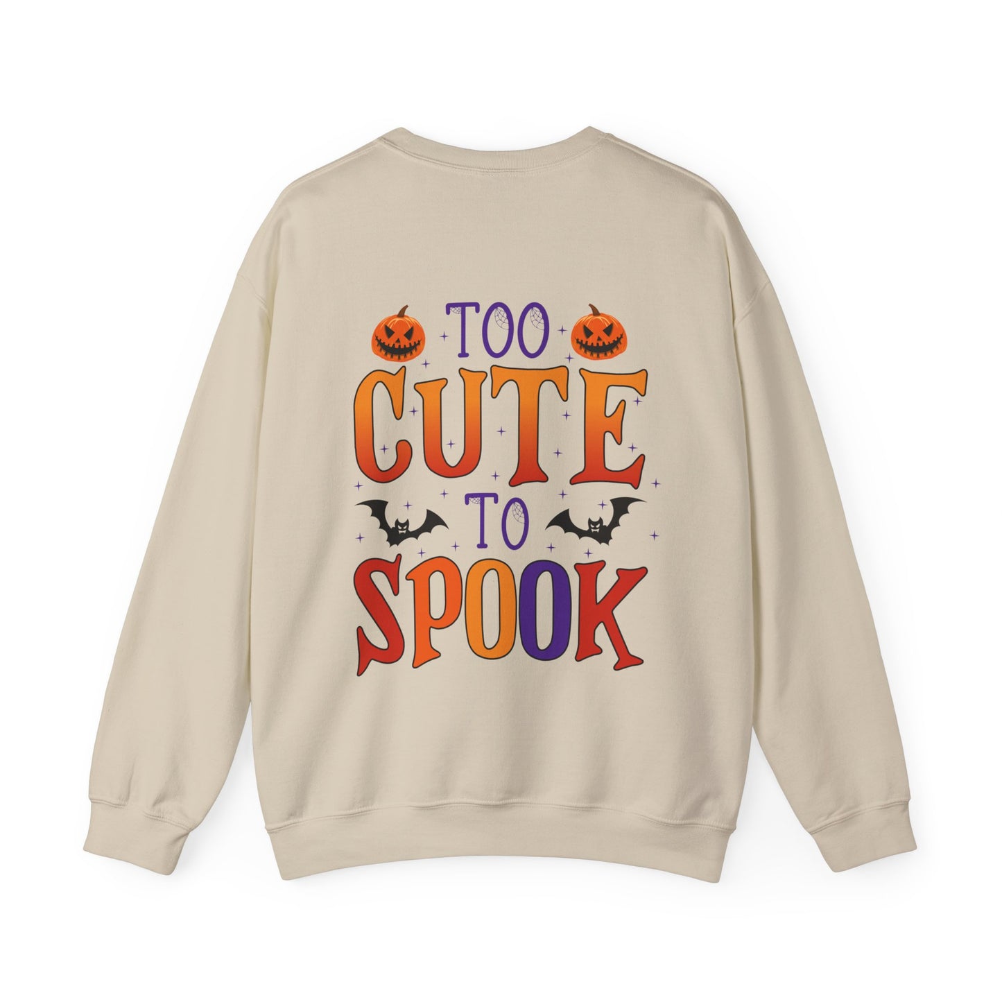 Too Cute To Spook Unisex Sweatshirt