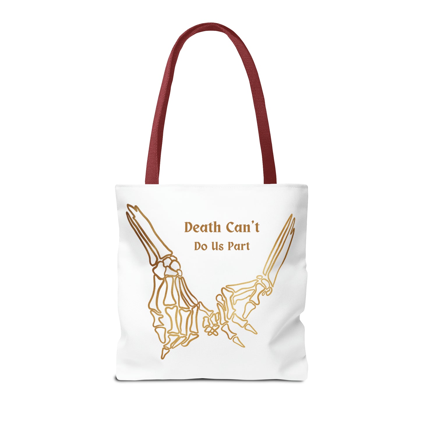 Death Can't Do Us Apart Tote Bag