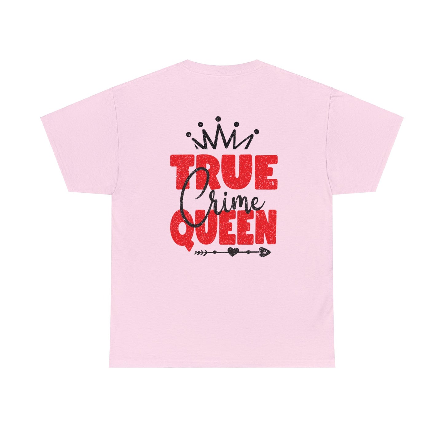 True Crime Queen Cotton Tee