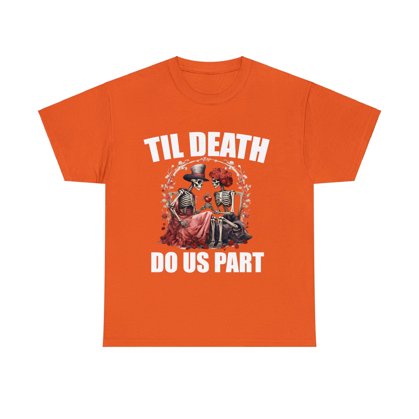 Til Death Do Us Part Cotton Tee