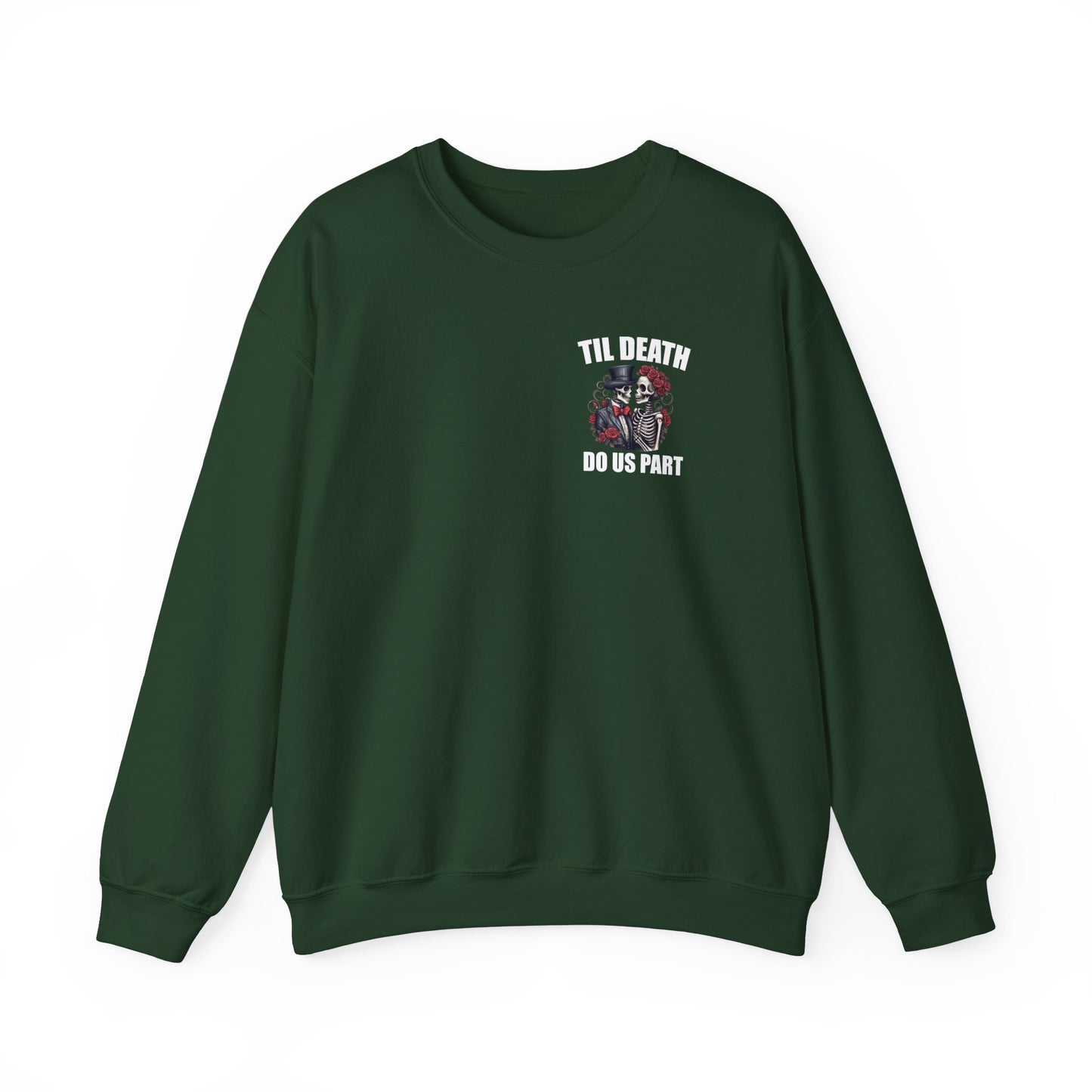 Til' Death Do Us Part Unisex Crewneck Sweatshirt