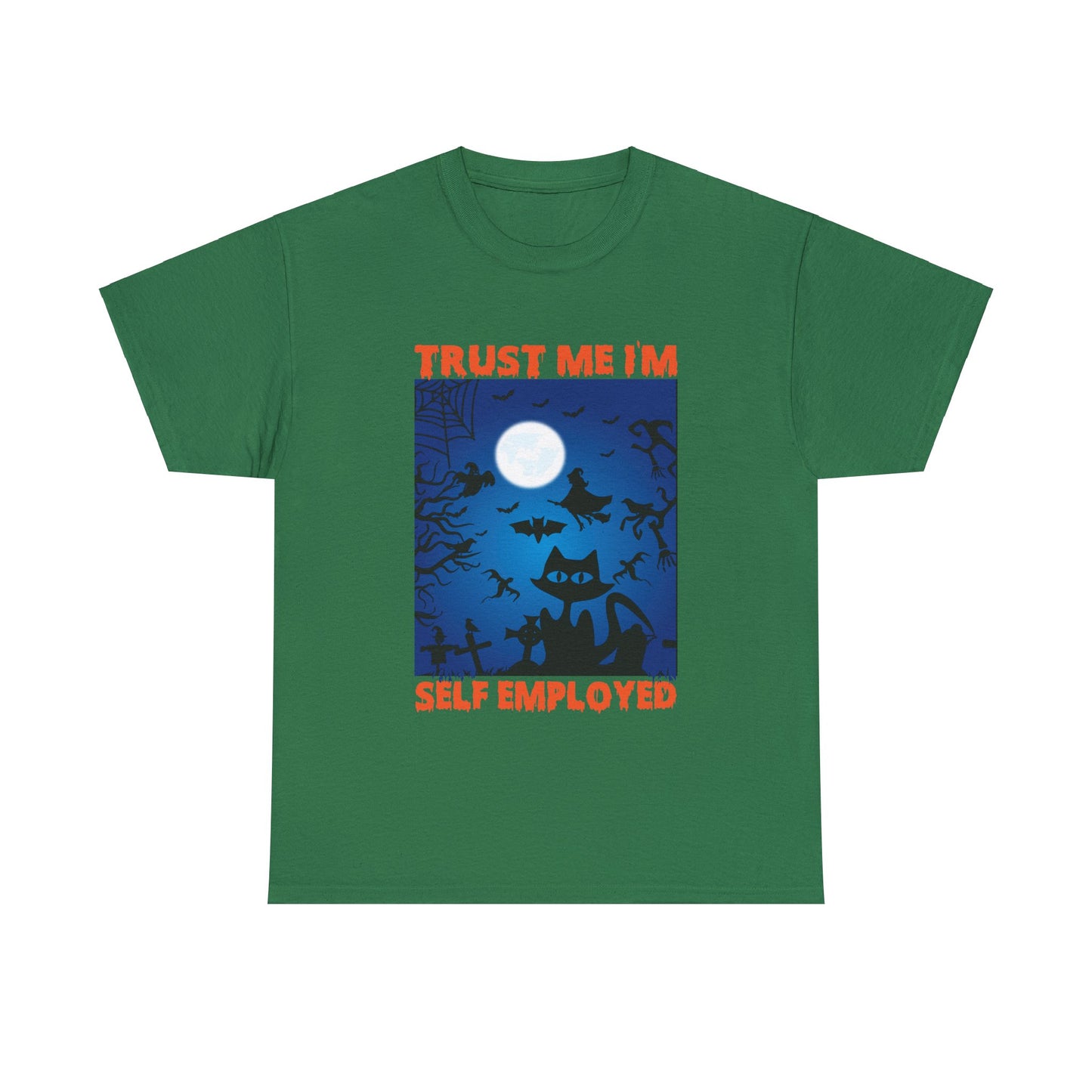 Trust Me I'm Self Employed Unisex Tee