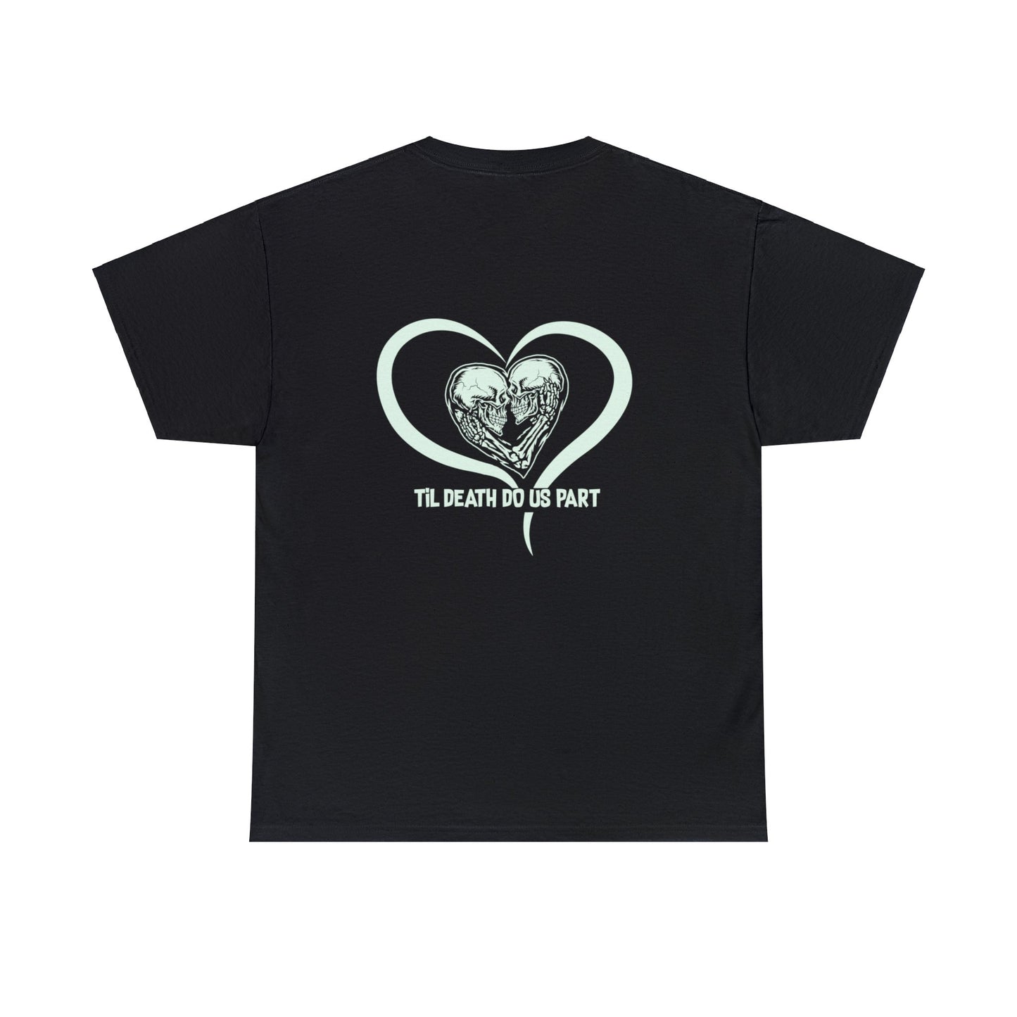 Til Death Do Us Part Cotton Tee