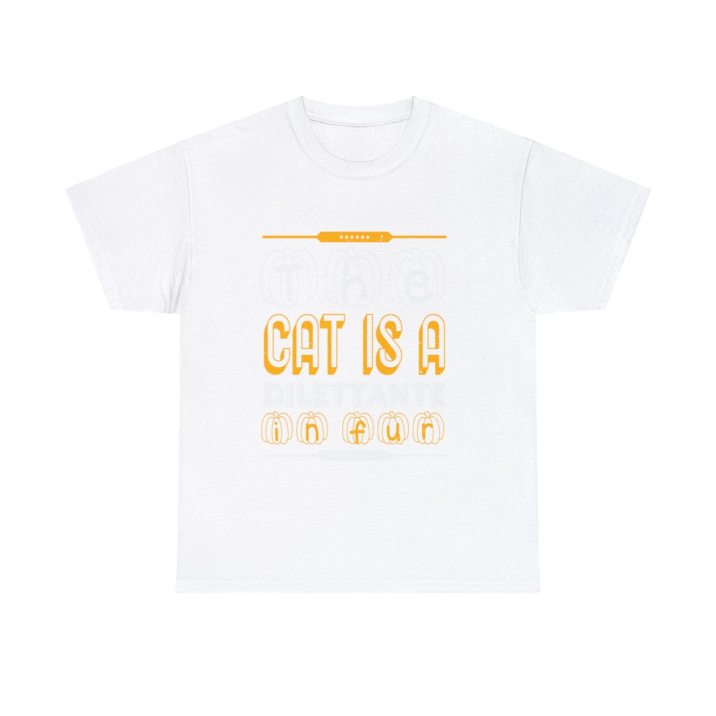 The Cat Is A Dilettante In Fun Unisex Tee