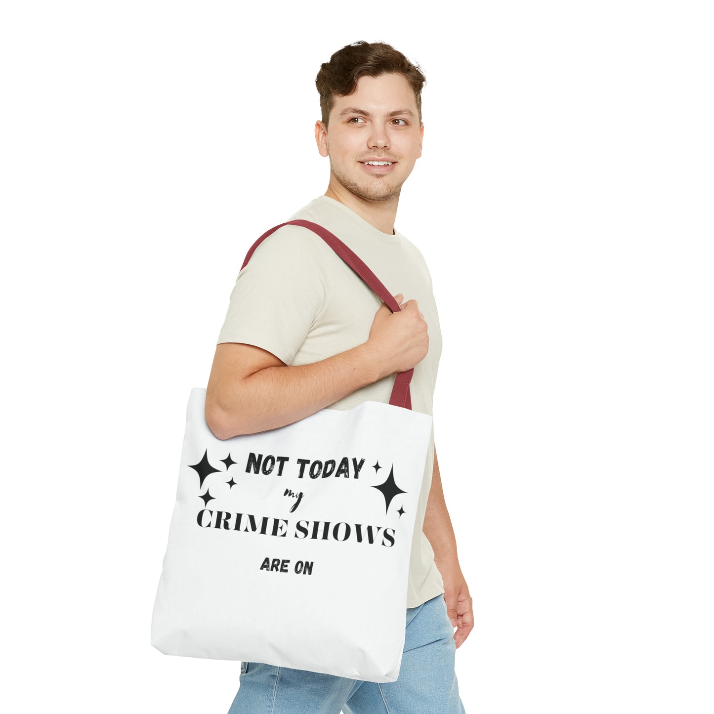 Not Today My Crime Shows Are On Tote Bag