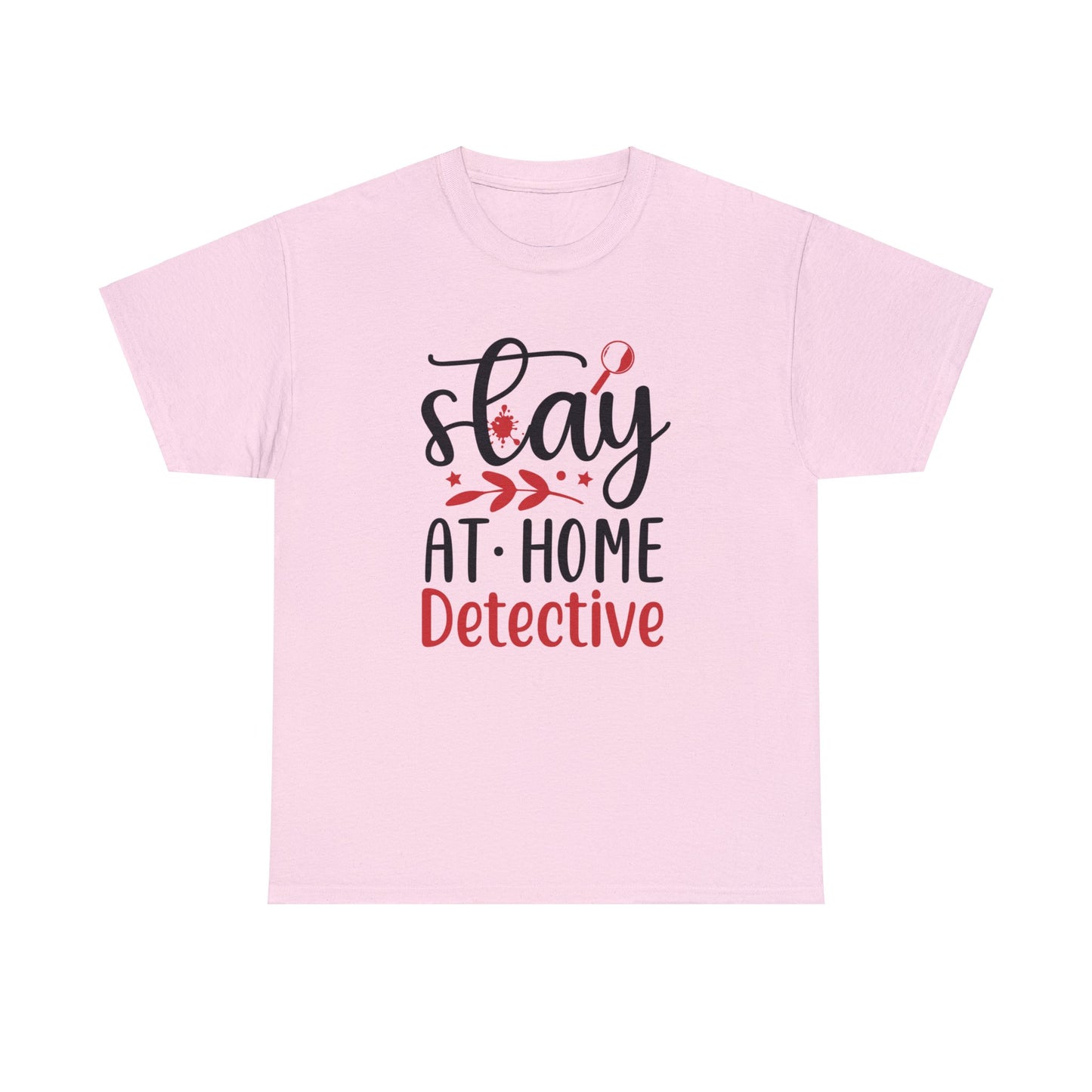 Stay At Home Detective Cotton Tee