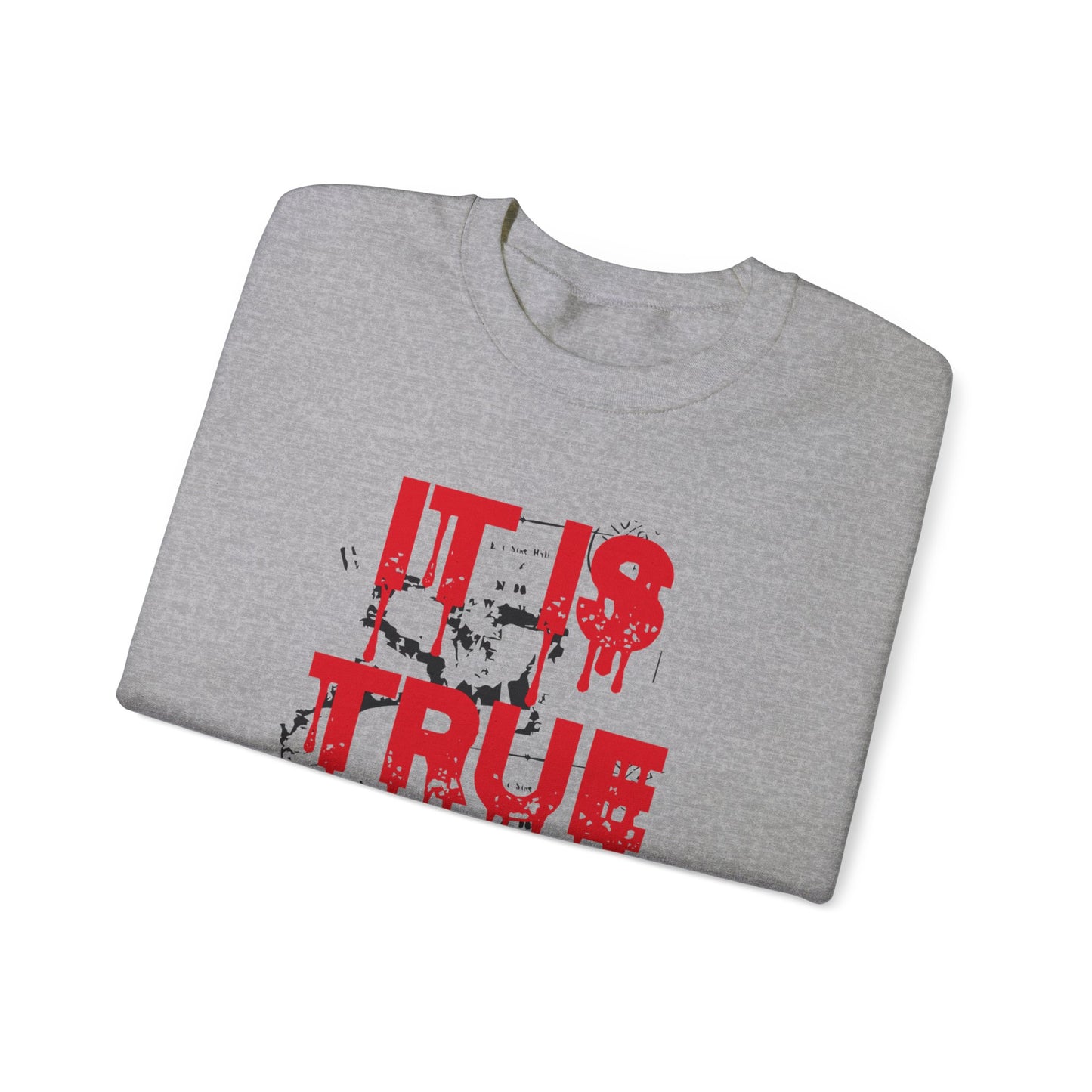 It Is True Crime Crewneck Sweatshirt