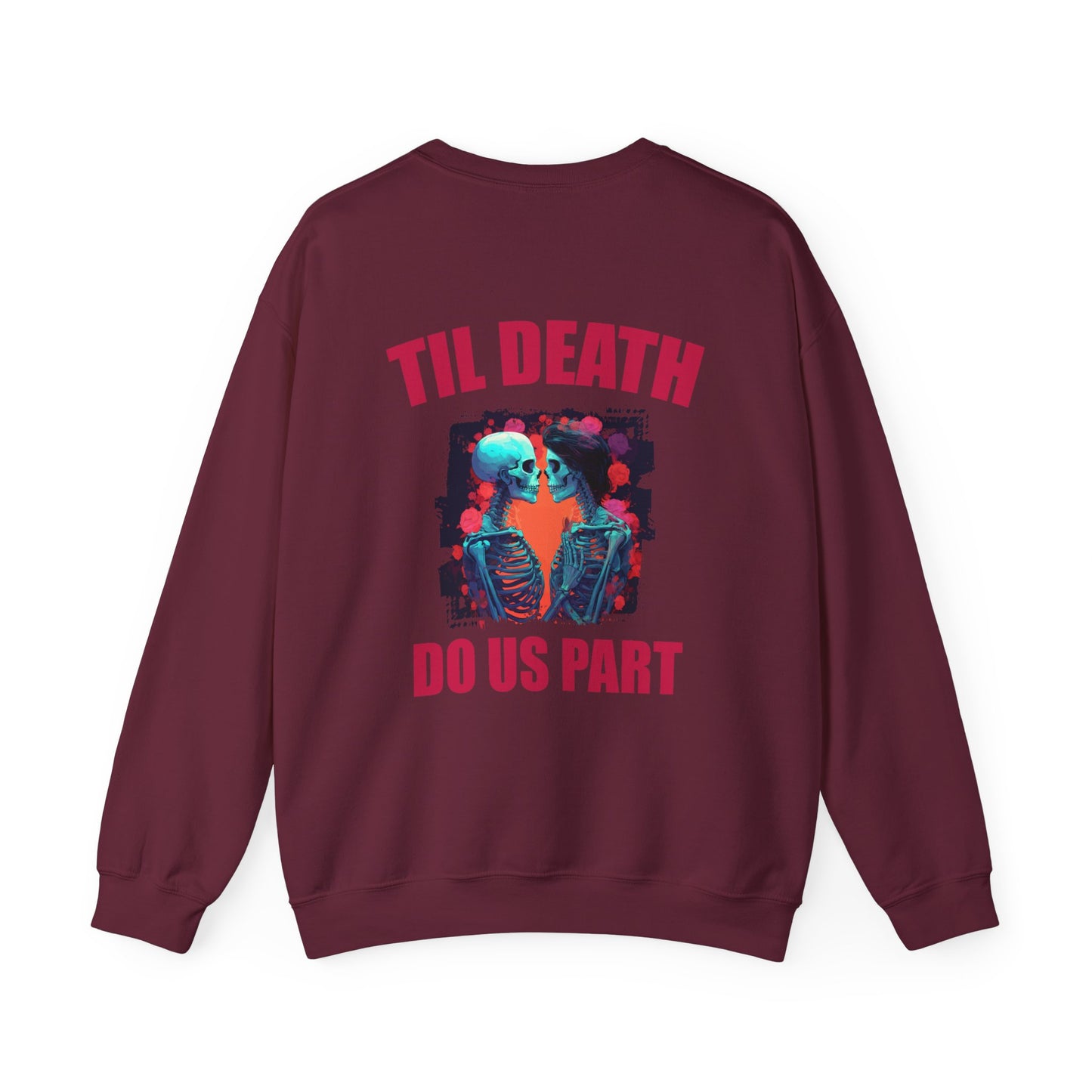 Til' Death Do Us Part Unisex Crewneck Sweatshirt