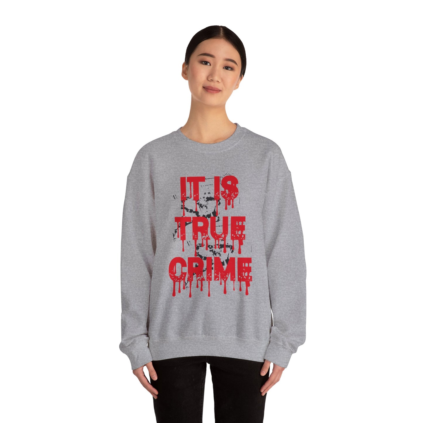 It Is True Crime Crewneck Sweatshirt