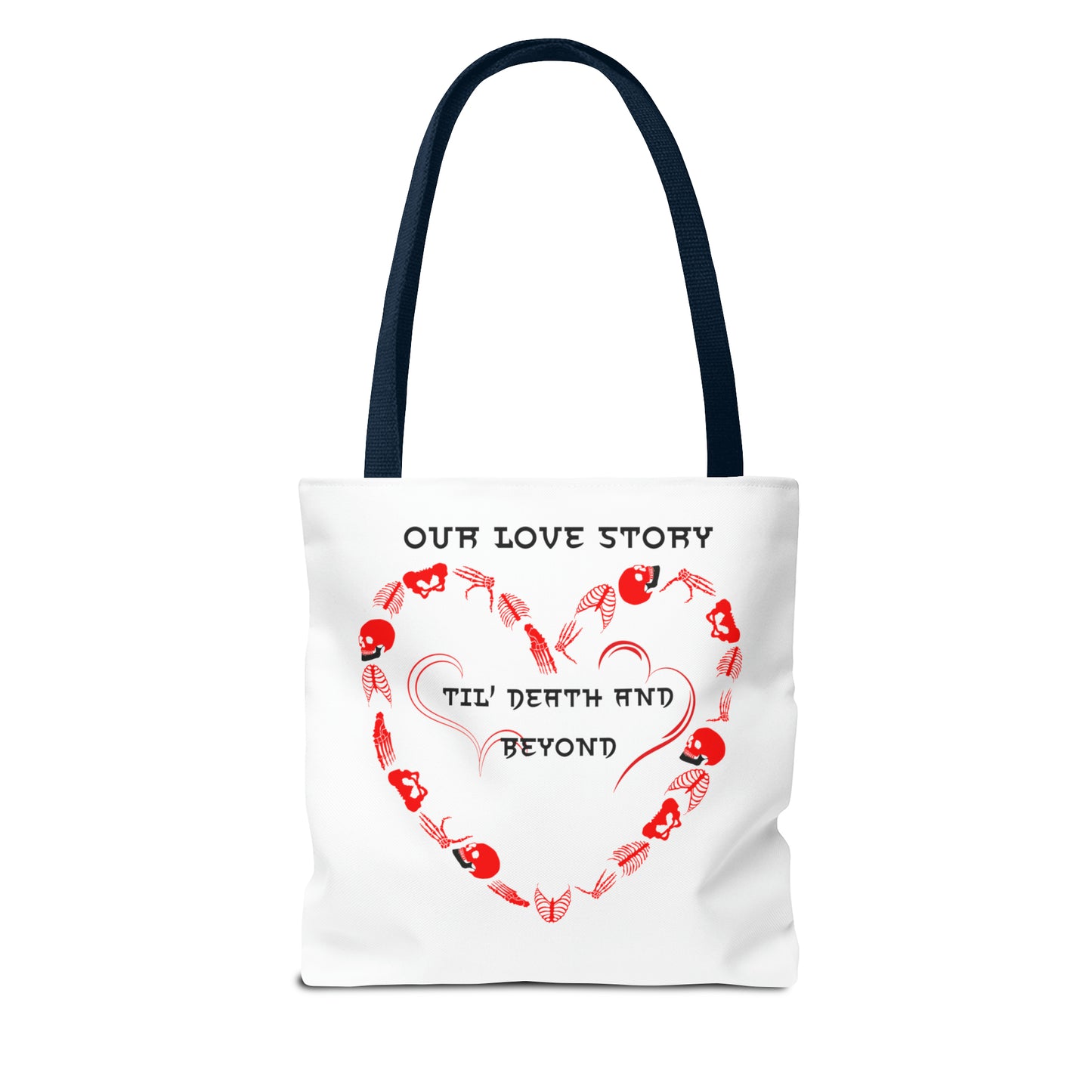 Our Love Story Til' Death And Beyond Tote Bag