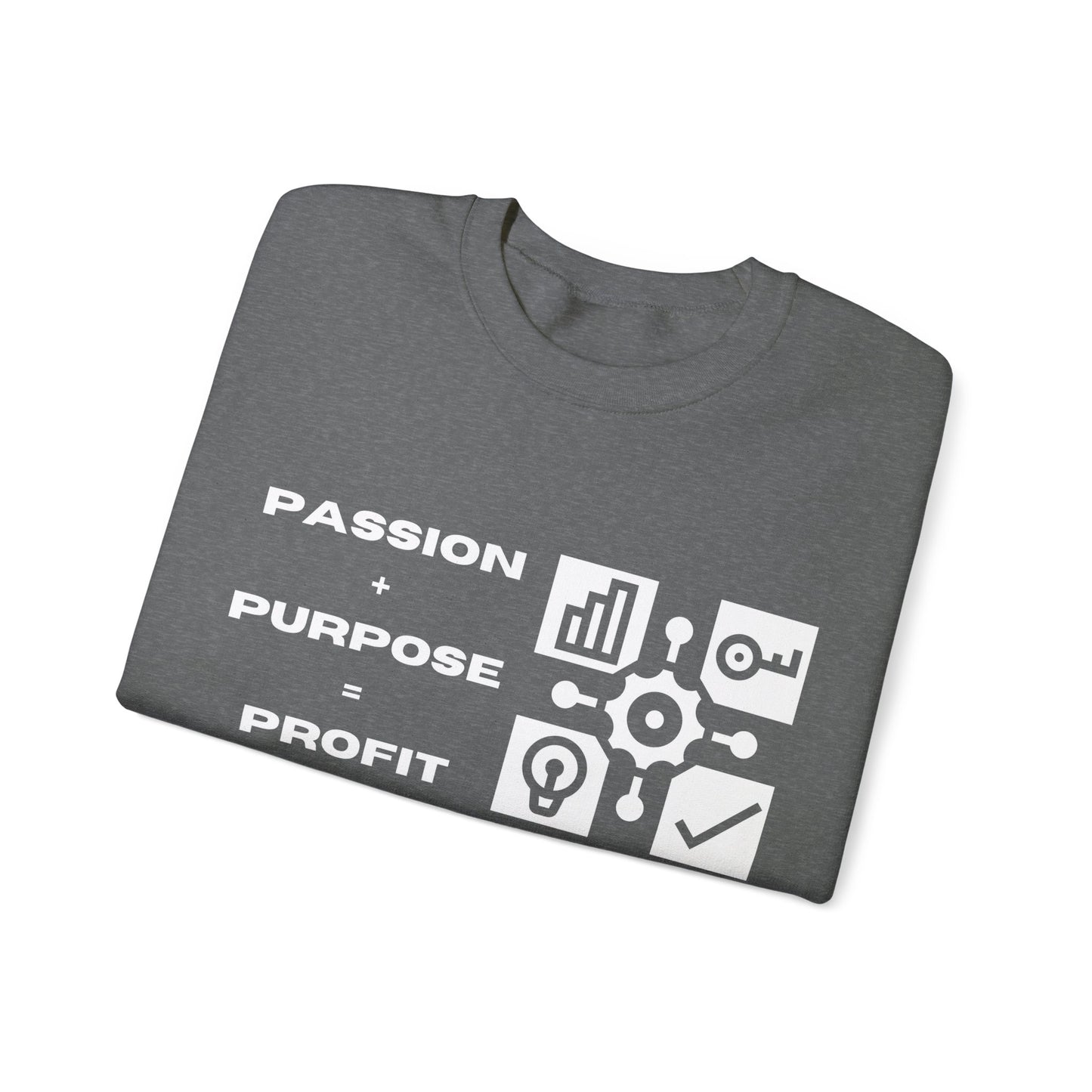 Passion + Purpose = Profit Unisex Crewneck Sweatshirt