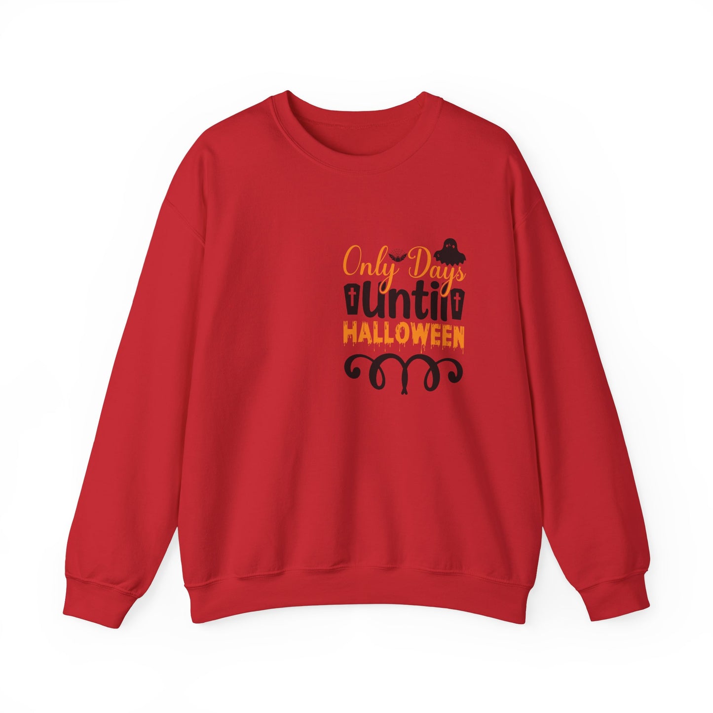 Only Days Until Halloween Unisex Sweatshirt