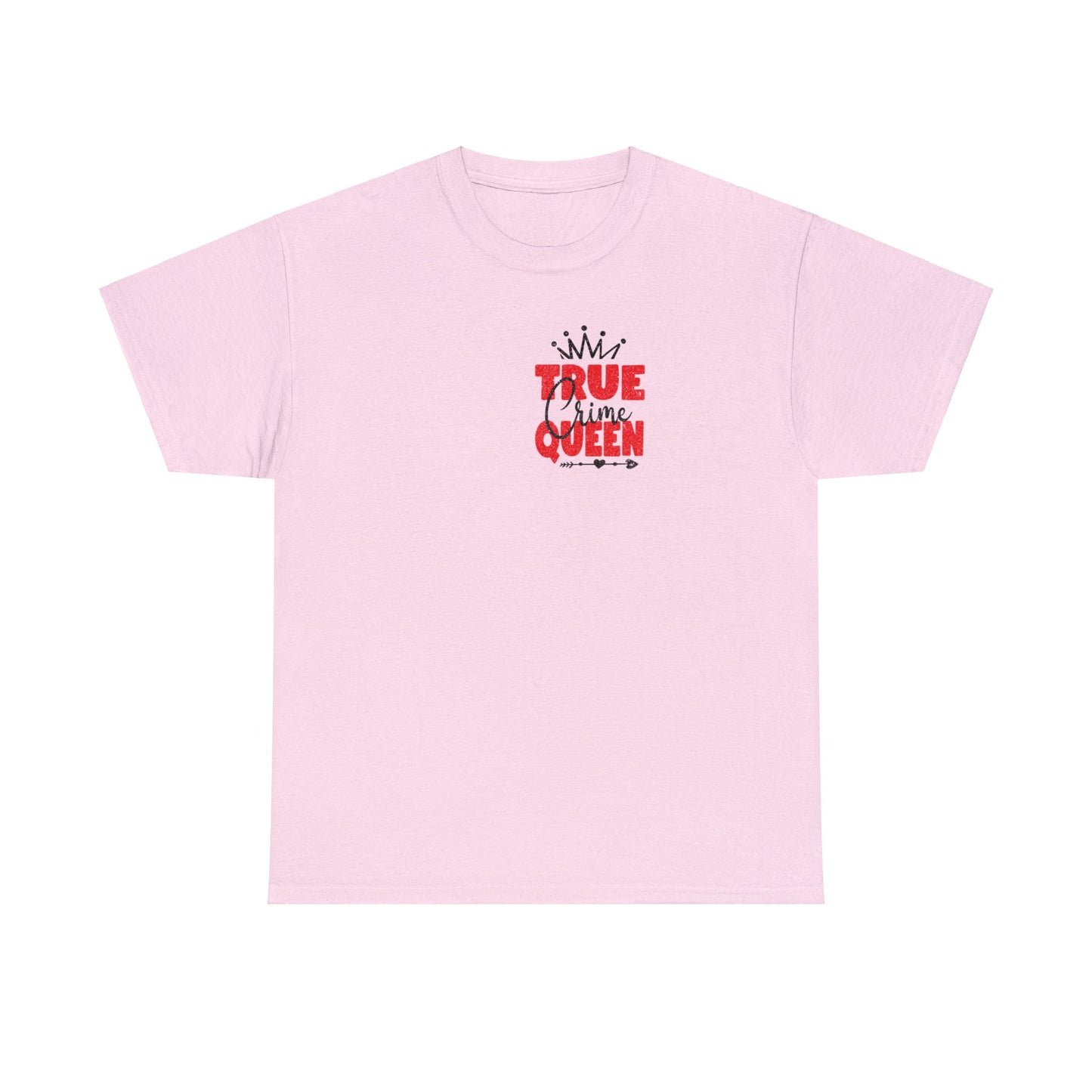 True Crime Queen Cotton Tee