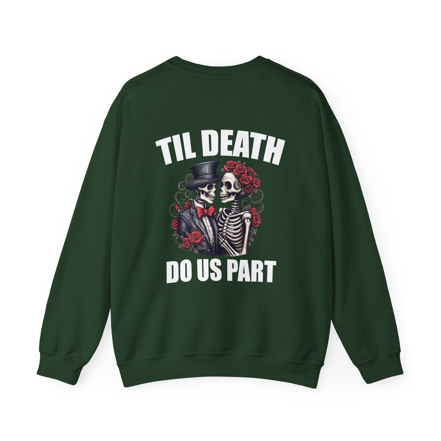 Til' Death Do Us Part Unisex Crewneck Sweatshirt